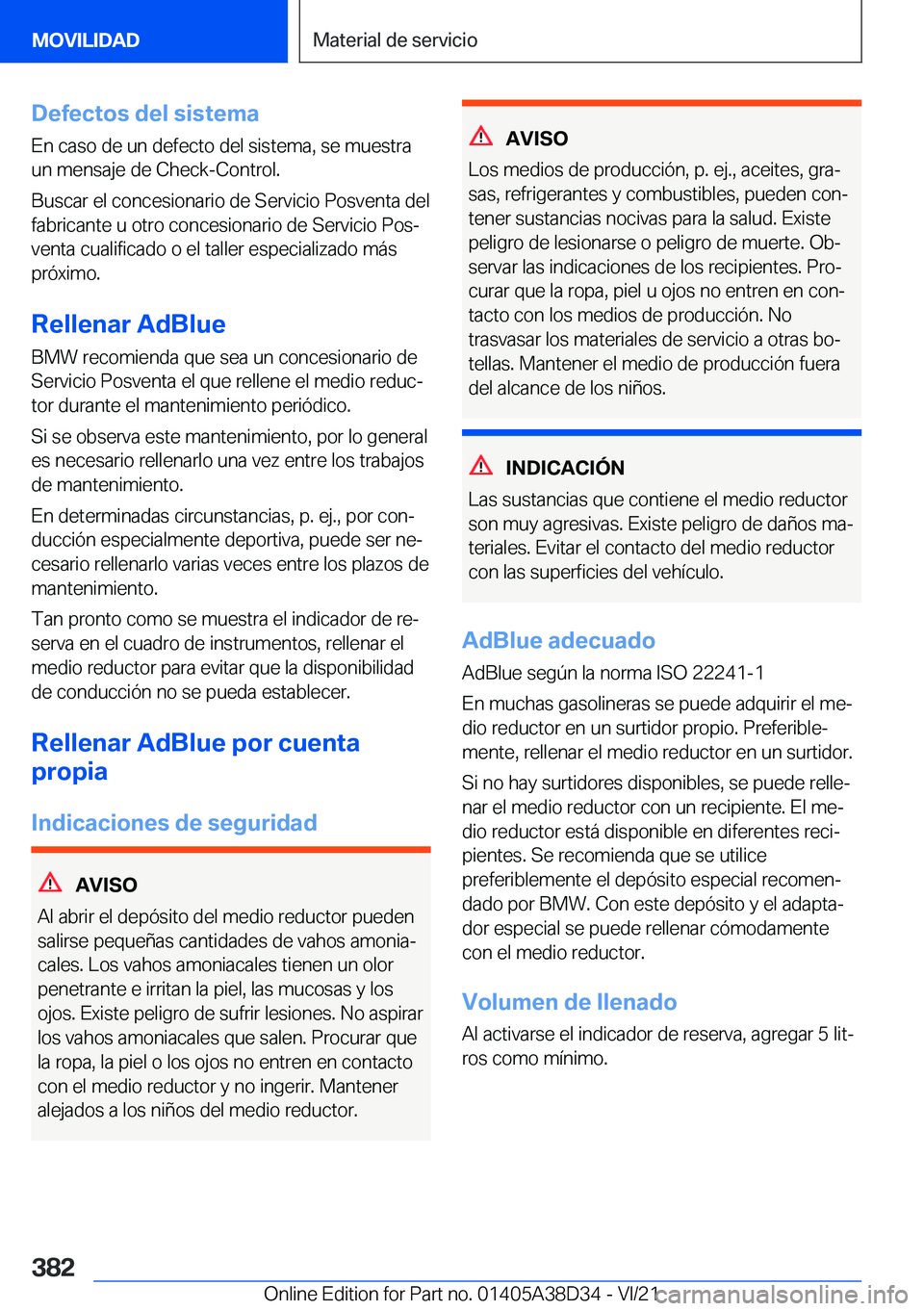BMW 8 SERIES 2022  Manuales de Empleo (in Spanish) �D�e�f�e�c�t�o�s��d�e�l��s�i�s�t�e�m�a
�E�n��c�a�s�o��d�e��u�n��d�e�f�e�c�t�o��d�e�l��s�i�s�t�e�m�a�,��s�e��m�u�e�s�t�r�a �u�n��m�e�n�s�a�j�e��d�e��C�h�e�c�k�-�C�o�n�t�r�o�l�.
�B�u�s�c�a�