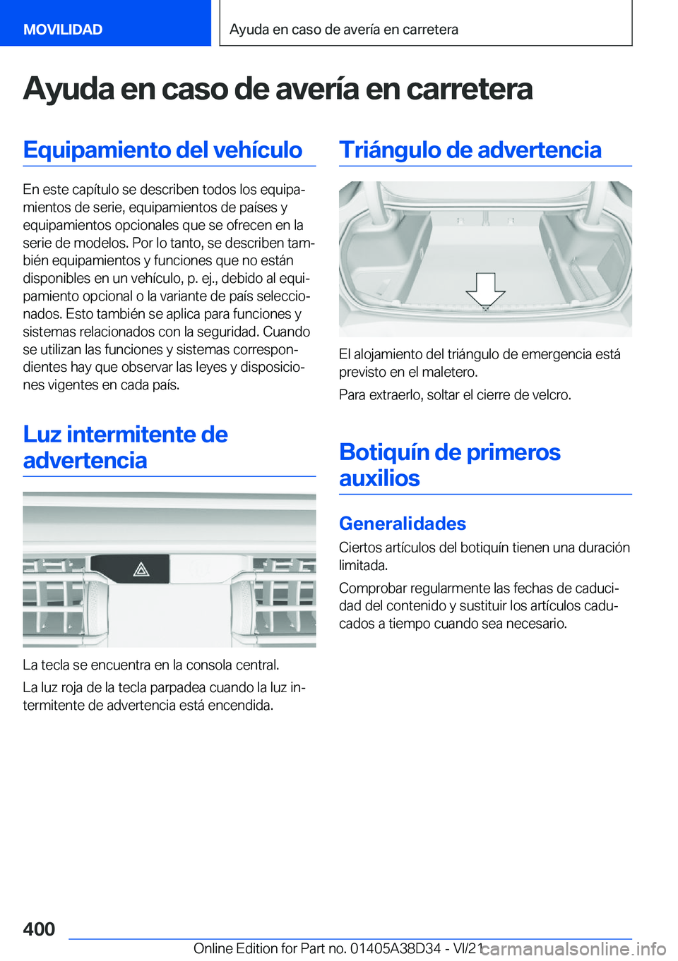 BMW 8 SERIES 2022  Manuales de Empleo (in Spanish) �A�y�u�d�a��e�n��c�a�s�o��d�e��a�v�e�r�