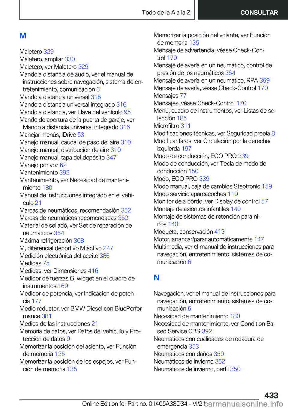 BMW 8 SERIES 2022  Manuales de Empleo (in Spanish) �M
�M�a�l�e�t�e�r�o� �3�2�9�
�M�a�l�e�t�e�r�o�,��a�m�p�l�i�a�r� �3�3�0�
�M�a�l�e�t�e�r�o�,��v�e�r��M�a�l�e�t�e�r�o� �3�2�9�
�M�a�n�d�o��a��d�i�s�t�a�n�c�i�a��d�e��a�u�d�i�o�,��v�e�r��e�