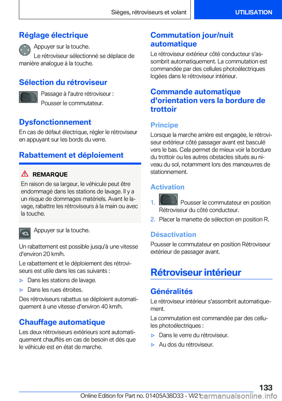 BMW 8 SERIES 2022  Notices Demploi (in French) �R�é�g�l�a�g�e��é�l�e�c�t�r�i�q�u�e�A�p�p�u�y�e�r��s�u�r��l�a��t�o�u�c�h�e�.
�L�e��r�é�t�r�o�v�i�s�e�u�r��s�é�l�e�c�t�i�o�n�n�é��s�e��d�é�p�l�a�c�e��d�e
�m�a�n�i�è�r�e��a�n�a�l�o�g�u�