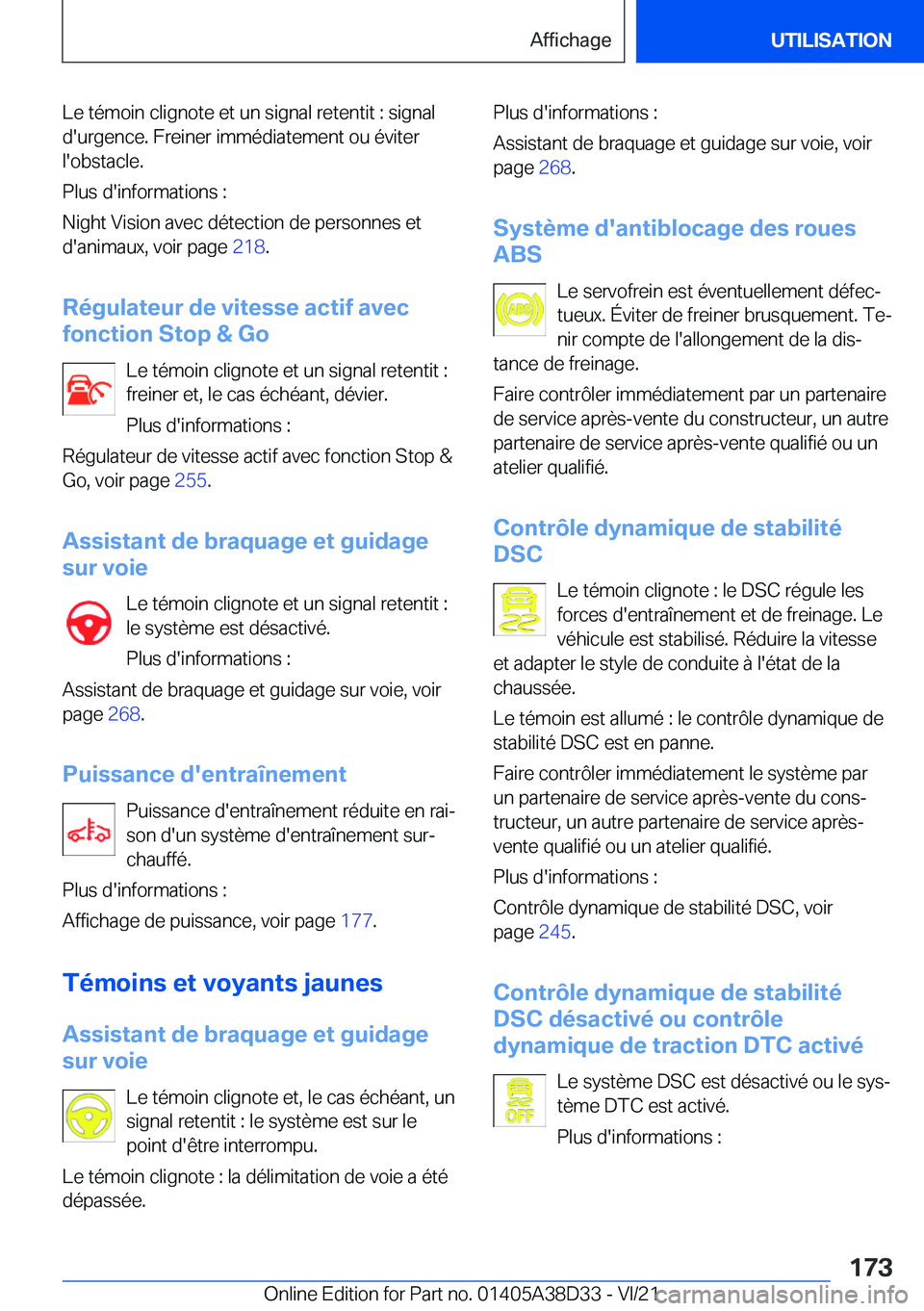 BMW 8 SERIES 2022  Notices Demploi (in French) �L�e��t�é�m�o�i�n��c�l�i�g�n�o�t�e��e�t��u�n��s�i�g�n�a�l��r�e�t�e�n�t�i�t��:��s�i�g�n�a�l�d�'�u�r�g�e�n�c�e�.��F�r�e�i�n�e�r��i�m�m�é�d�i�a�t�e�m�e�n�t��o�u��é�v�i�t�e�r
�l�'�o