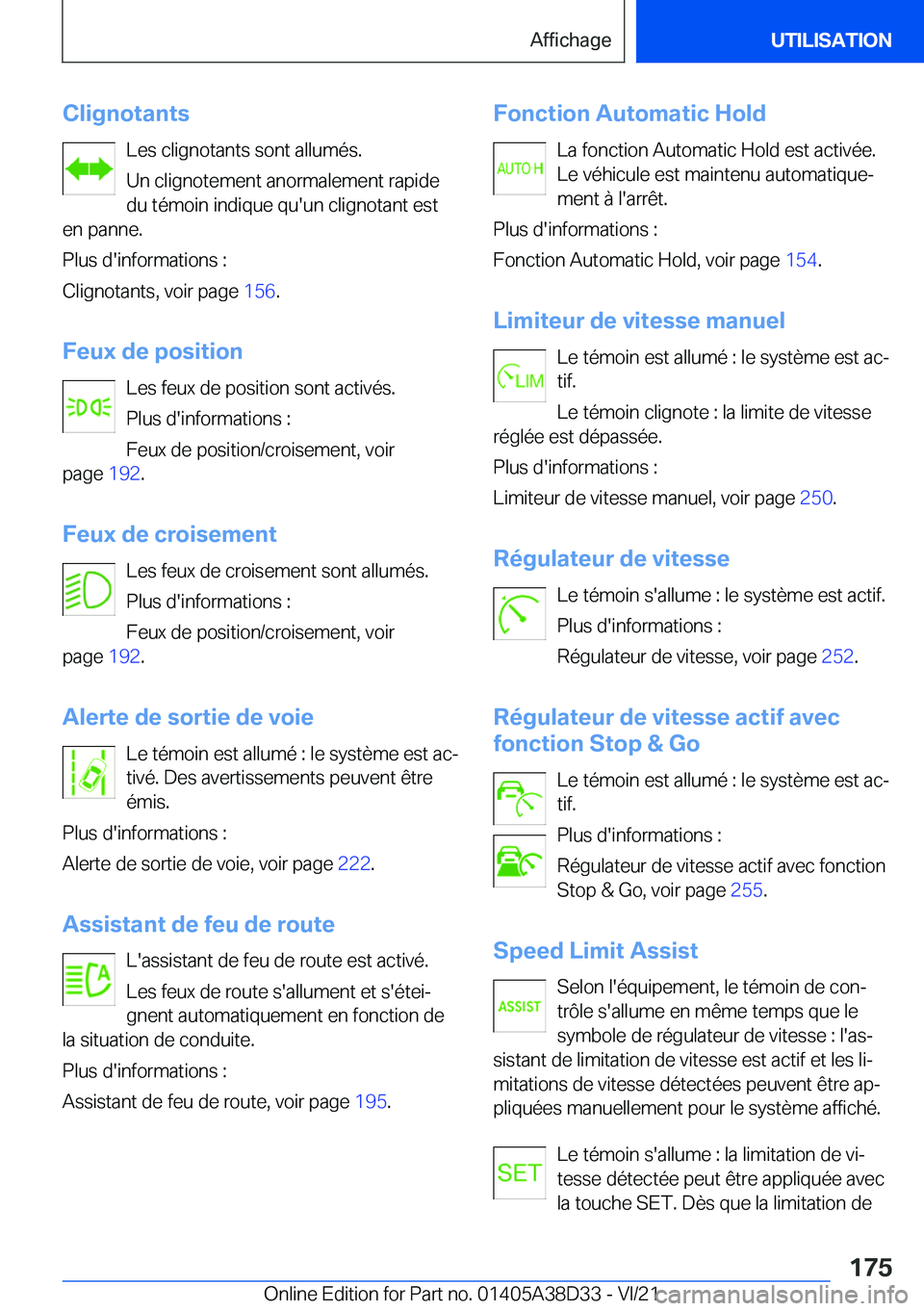BMW 8 SERIES 2022  Notices Demploi (in French) �C�l�i�g�n�o�t�a�n�t�s�L�e�s��c�l�i�g�n�o�t�a�n�t�s��s�o�n�t��a�l�l�u�m�é�s�.
�U�n��c�l�i�g�n�o�t�e�m�e�n�t��a�n�o�r�m�a�l�e�m�e�n�t��r�a�p�i�d�e
�d�u��t�é�m�o�i�n��i�n�d�i�q�u�e��q�u�'