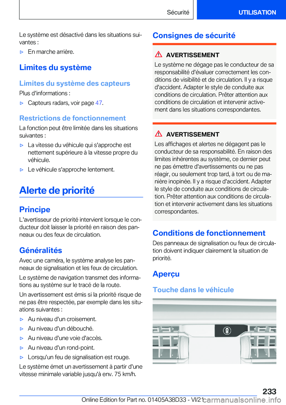 BMW 8 SERIES 2022  Notices Demploi (in French) �L�e��s�y�s�t�è�m�e��e�s�t��d�é�s�a�c�t�i�v�é��d�a�n�s��l�e�s��s�i�t�u�a�t�i�o�n�s��s�u�ij
�v�a�n�t�e�s��:'x�E�n��m�a�r�c�h�e��a�r�r�i�è�r�e�.
�L�i�m�i�t�e�s��d�u��s�y�s�t�è�m�e
