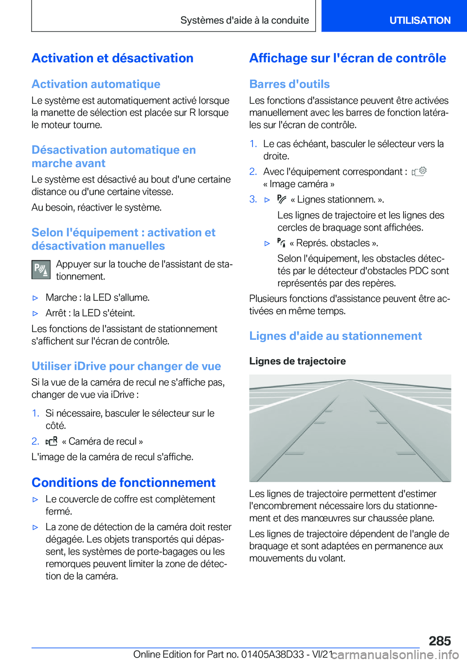 BMW 8 SERIES 2022  Notices Demploi (in French) �A�c�t�i�v�a�t�i�o�n��e�t��d�é�s�a�c�t�i�v�a�t�i�o�n�A�c�t�i�v�a�t�i�o�n��a�u�t�o�m�a�t�i�q�u�e
�L�e��s�y�s�t�è�m�e��e�s�t��a�u�t�o�m�a�t�i�q�u�e�m�e�n�t��a�c�t�i�v�é��l�o�r�s�q�u�e
�l�a��