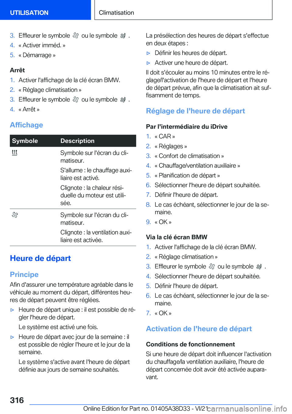 BMW 8 SERIES 2022  Notices Demploi (in French) �3�.�E�f�f�l�e�u�r�e�r��l�e��s�y�m�b�o�l�e�����o�u��l�e��s�y�m�b�o�l�e�����.�4�.�k��A�c�t�i�v�e�r��i�m�m�é�d�.��{�5�.�k��D�é�m�a�r�r�a�g�e��{
�A�r�r�ê�t
�1�.�A�c�t�i�v�e�r��l�'