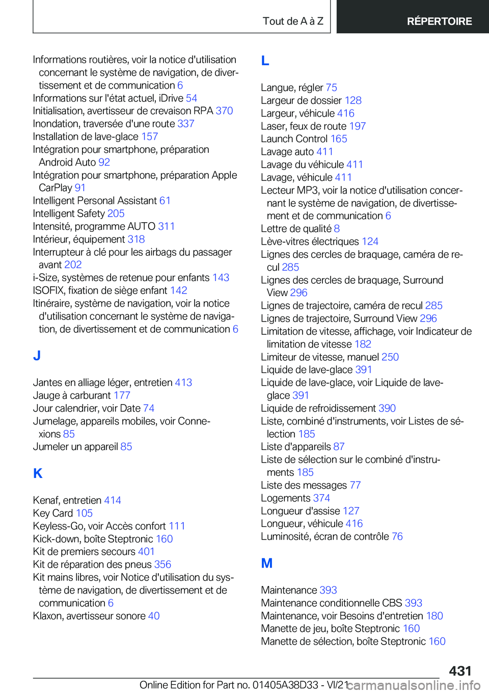BMW 8 SERIES 2022  Notices Demploi (in French) �I�n�f�o�r�m�a�t�i�o�n�s��r�o�u�t�i�è�r�e�s�,��v�o�i�r��l�a��n�o�t�i�c�e��d�'�u�t�i�l�i�s�a�t�i�o�n�c�o�n�c�e�r�n�a�n�t��l�e��s�y�s�t�è�m�e��d�e��n�a�v�i�g�a�t�i�o�n�,��d�e��d�i�v�e�r