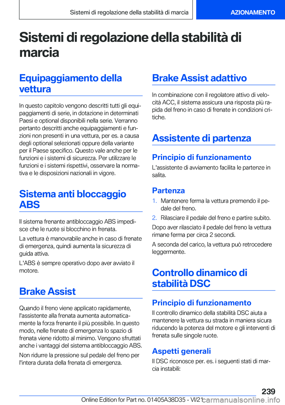 BMW 8 SERIES 2022  Libretti Di Uso E manutenzione (in Italian) �S�i�s�t�e�m�i��d�i��r�e�g�o�l�a�z�i�o�n�e��d�e�l�l�a��s�t�a�b�i�l�i�t�
