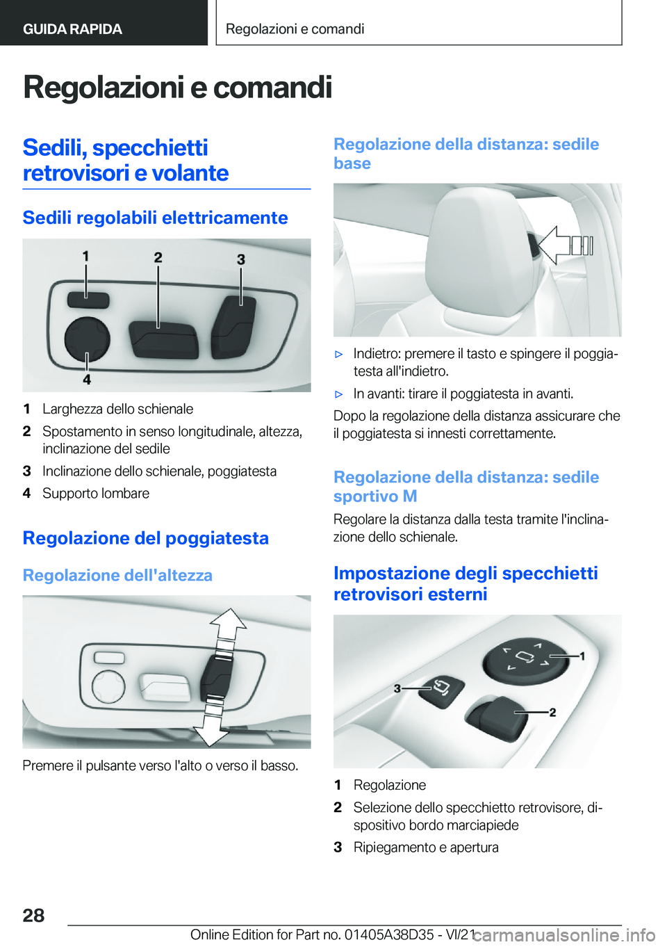 BMW 8 SERIES 2022  Libretti Di Uso E manutenzione (in Italian) �R�e�g�o�l�a�z�i�o�n�i��e��c�o�m�a�n�d�i�S�e�d�i�l�i�,��s�p�e�c�c�h�i�e�t�t�i�r�e�t�r�o�v�i�s�o�r�i��e��v�o�l�a�n�t�e
�S�e�d�i�l�i��r�e�g�o�l�a�b�i�l�i��e�l�e�t�t�r�i�c�a�m�e�n�t�e
�1�L�a�r�g�h