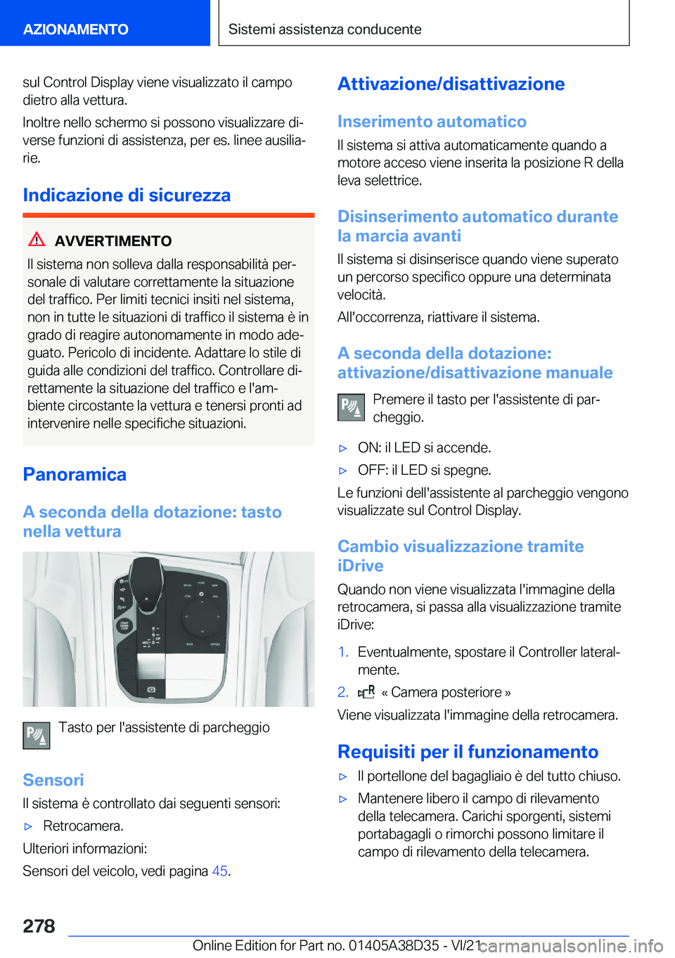 BMW 8 SERIES 2022  Libretti Di Uso E manutenzione (in Italian) �s�u�l��C�o�n�t�r�o�l��D�i�s�p�l�a�y��v�i�e�n�e��v�i�s�u�a�l�i�z�z�a�t�o��i�l��c�a�m�p�o
�d�i�e�t�r�o��a�l�l�a��v�e�t�t�u�r�a�.
�I�n�o�l�t�r�e��n�e�l�l�o��s�c�h�e�r�m�o��s�i��p�o�s�s�o�n�o