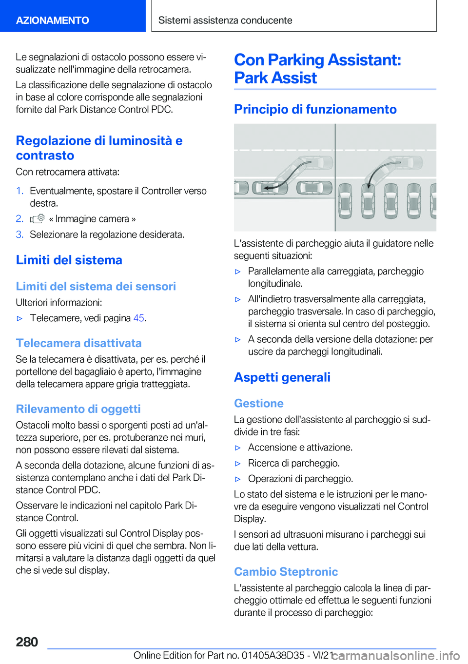 BMW 8 SERIES 2022  Libretti Di Uso E manutenzione (in Italian) �L�e��s�e�g�n�a�l�a�z�i�o�n�i��d�i��o�s�t�a�c�o�l�o��p�o�s�s�o�n�o��e�s�s�e�r�e��v�iª
�s�u�a�l�i�z�z�a�t�e��n�e�l�l�'�i�m�m�a�g�i�n�e��d�e�l�l�a��r�e�t�r�o�c�a�m�e�r�a�.
�L�a��c�l�a�s�