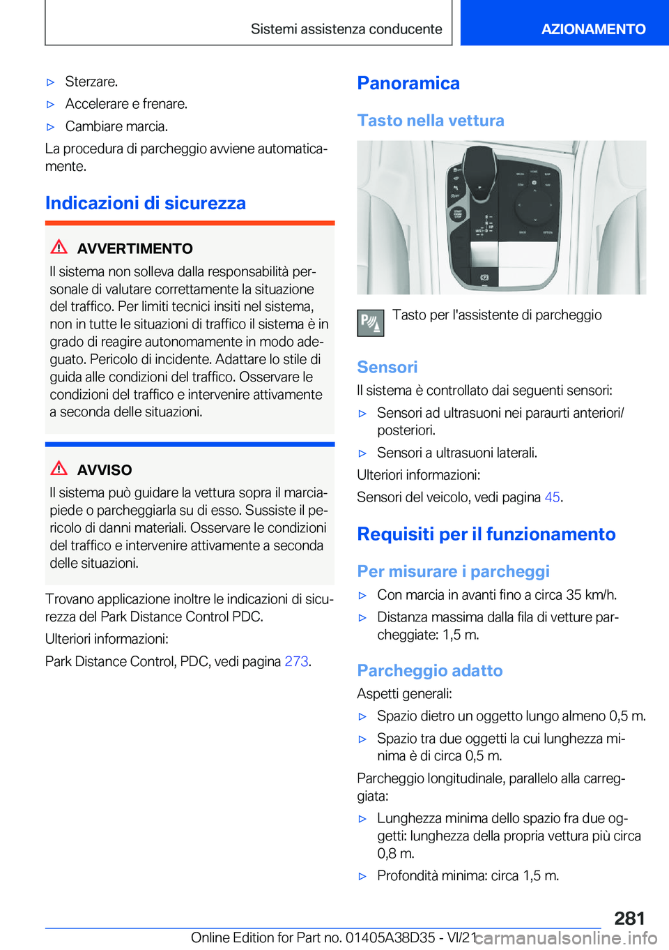 BMW 8 SERIES 2022  Libretti Di Uso E manutenzione (in Italian) 'x�S�t�e�r�z�a�r�e�.'x�A�c�c�e�l�e�r�a�r�e��e��f�r�e�n�a�r�e�.'x�C�a�m�b�i�a�r�e��m�a�r�c�i�a�.
�L�a��p�r�o�c�e�d�u�r�a��d�i��p�a�r�c�h�e�g�g�i�o��a�v�v�i�e�n�e��a�u�t�o�m�a�t�i�c�