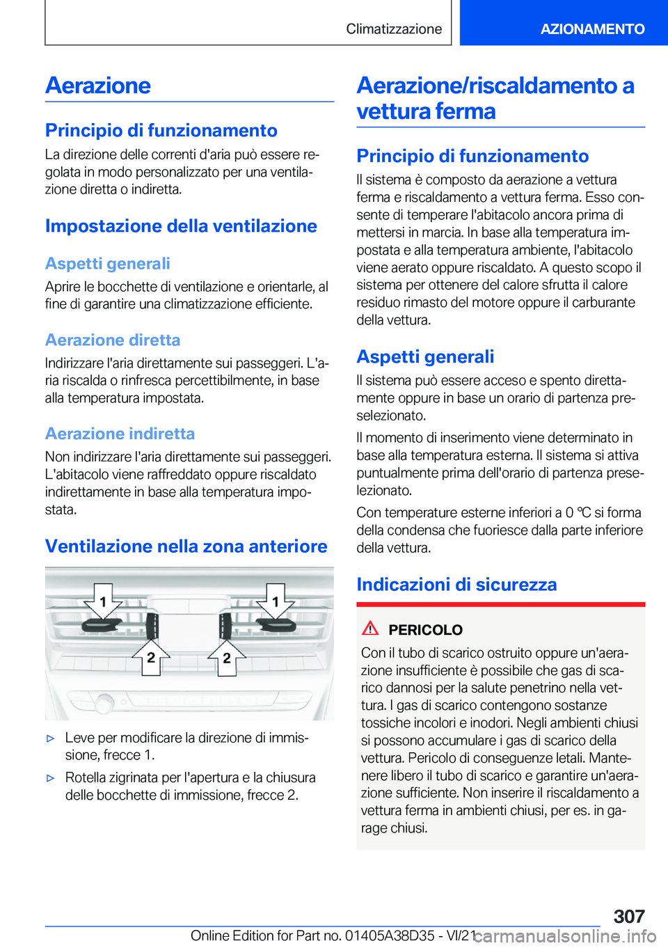 BMW 8 SERIES 2022  Libretti Di Uso E manutenzione (in Italian) �A�e�r�a�z�i�o�n�e
�P�r�i�n�c�i�p�i�o��d�i��f�u�n�z�i�o�n�a�m�e�n�t�o�L�a��d�i�r�e�z�i�o�n�e��d�e�l�l�e��c�o�r�r�e�n�t�i��d�'�a�r�i�a��p�u�