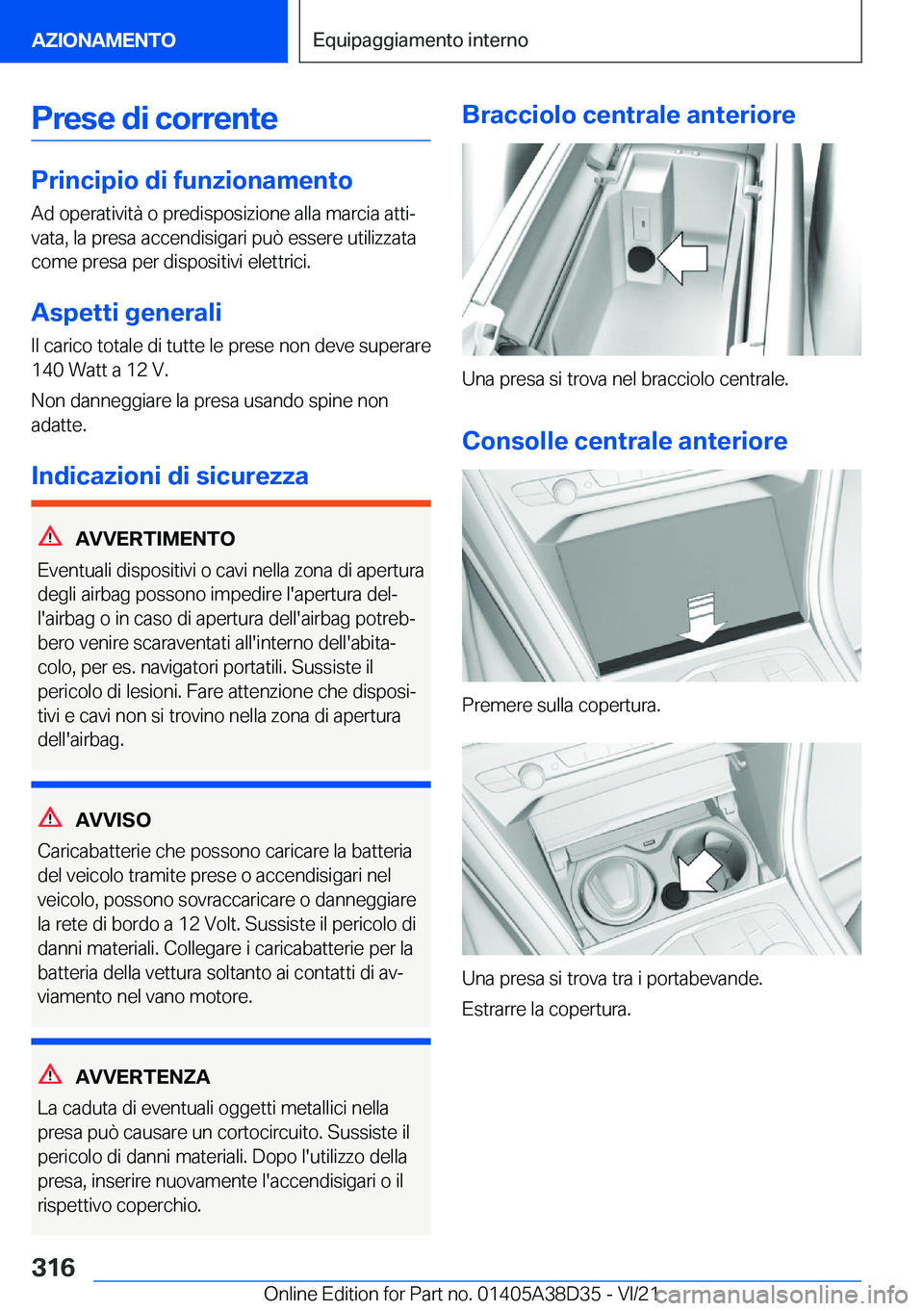 BMW 8 SERIES 2022  Libretti Di Uso E manutenzione (in Italian) �P�r�e�s�e��d�i��c�o�r�r�e�n�t�e
�P�r�i�n�c�i�p�i�o��d�i��f�u�n�z�i�o�n�a�m�e�n�t�o�A�d��o�p�e�r�a�t�i�v�i�t�