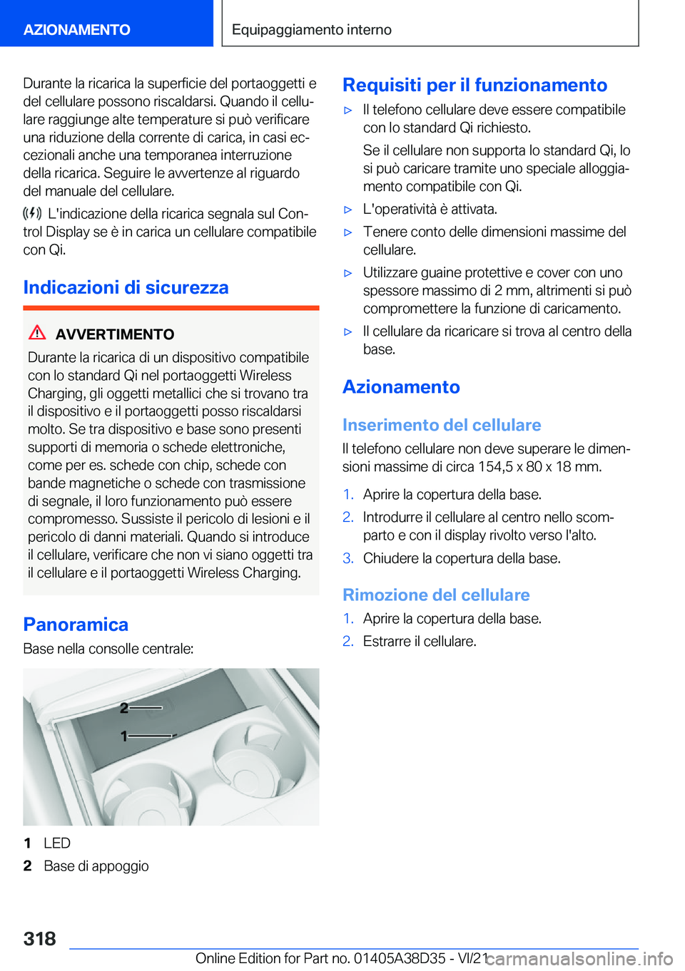 BMW 8 SERIES 2022  Libretti Di Uso E manutenzione (in Italian) �D�u�r�a�n�t�e��l�a��r�i�c�a�r�i�c�a��l�a��s�u�p�e�r�f�i�c�i�e��d�e�l��p�o�r�t�a�o�g�g�e�t�t�i��e
�d�e�l��c�e�l�l�u�l�a�r�e��p�o�s�s�o�n�o��r�i�s�c�a�l�d�a�r�s�i�.��Q�u�a�n�d�o��i�l��c�e�
