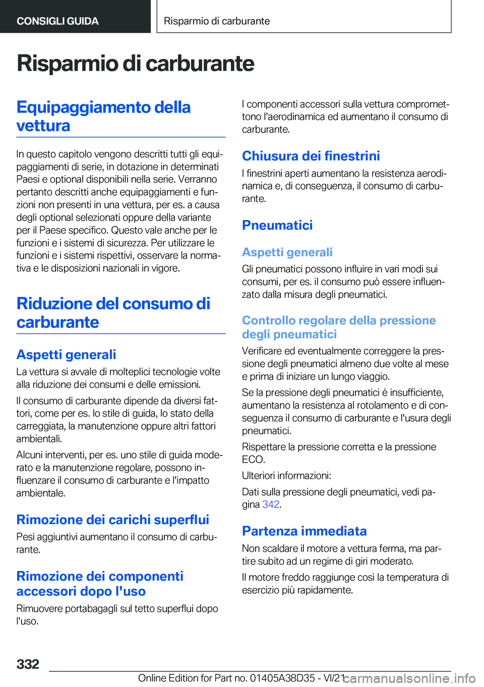 BMW 8 SERIES 2022  Libretti Di Uso E manutenzione (in Italian) �R�i�s�p�a�r�m�i�o��d�i��c�a�r�b�u�r�a�n�t�e�E�q�u�i�p�a�g�g�i�a�m�e�n�t�o��d�e�l�l�a�v�e�t�t�u�r�a
�I�n��q�u�e�s�t�o��c�a�p�i�t�o�l�o��v�e�n�g�o�n�o��d�e�s�c�r�i�t�t�i��t�u�t�t�i��g�l�i��e�