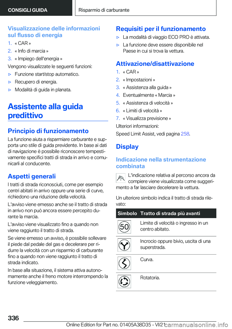 BMW 8 SERIES 2022  Libretti Di Uso E manutenzione (in Italian) �V�i�s�u�a�l�i�z�z�a�z�i�o�n�e��d�e�l�l�e��i�n�f�o�r�m�a�z�i�o�n�i
�s�u�l��f�l�u�s�s�o��d�i��e�n�e�r�g�i�a�1�.�«��C�A�R��{�2�.�«��I�n�f�o��d�i��m�a�r�c�i�a��{�3�.�«��I�m�p�i�e�g�o��d�e