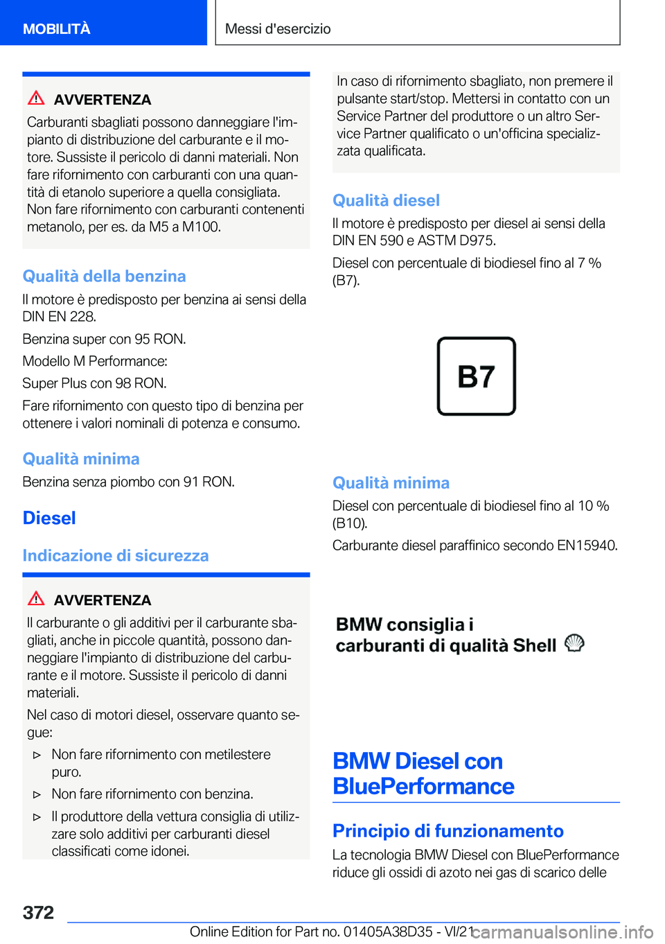 BMW 8 SERIES 2022  Libretti Di Uso E manutenzione (in Italian) �A�V�V�E�R�T�E�N�Z�A
�C�a�r�b�u�r�a�n�t�i��s�b�a�g�l�i�a�t�i��p�o�s�s�o�n�o��d�a�n�n�e�g�g�i�a�r�e��l�'�i�mª
�p�i�a�n�t�o��d�i��d�i�s�t�r�i�b�u�z�i�o�n�e��d�e�l��c�a�r�b�u�r�a�n�t�e��e�