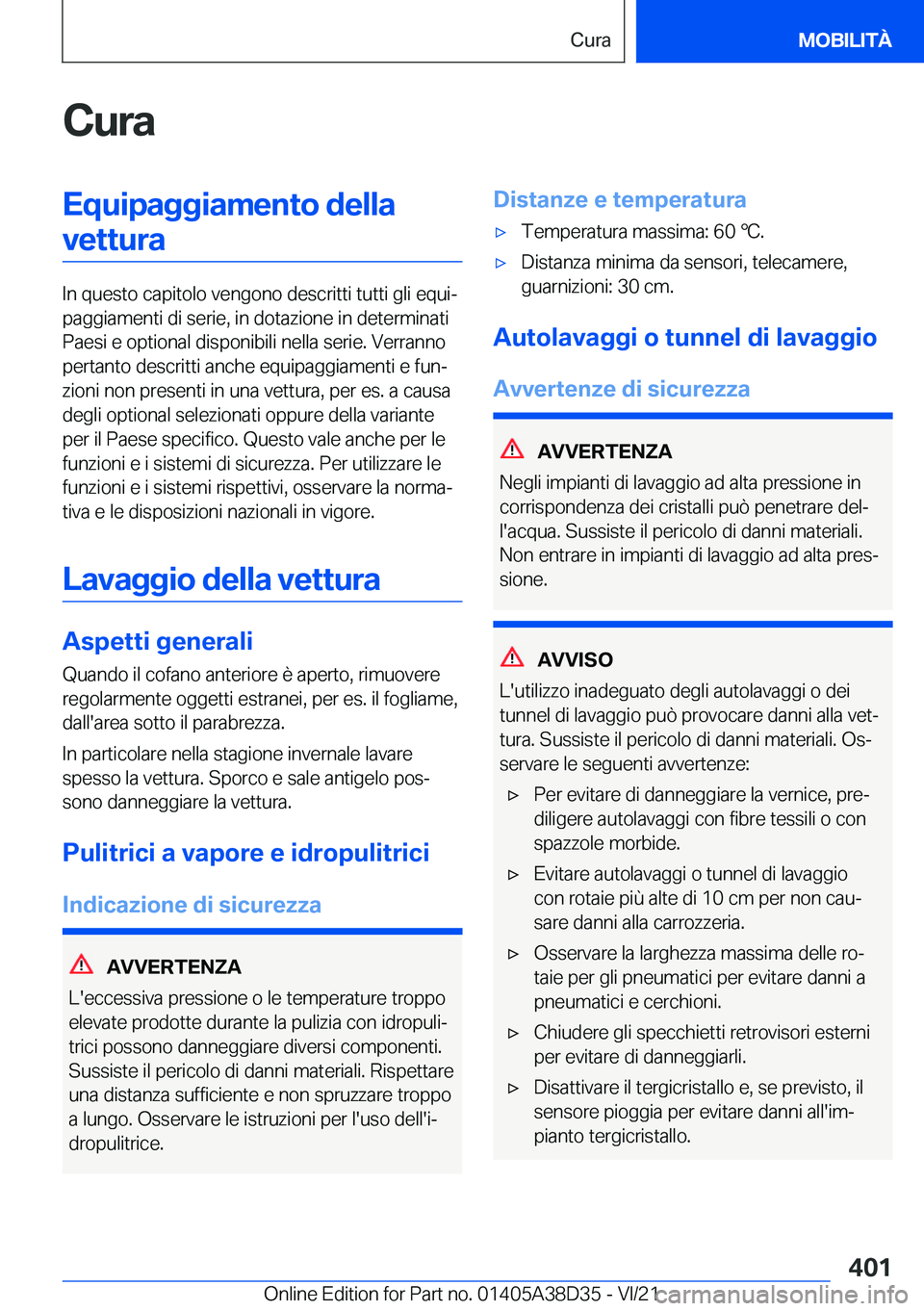 BMW 8 SERIES 2022  Libretti Di Uso E manutenzione (in Italian) �C�u�r�a�E�q�u�i�p�a�g�g�i�a�m�e�n�t�o��d�e�l�l�a�v�e�t�t�u�r�a
�I�n��q�u�e�s�t�o��c�a�p�i�t�o�l�o��v�e�n�g�o�n�o��d�e�s�c�r�i�t�t�i��t�u�t�t�i��g�l�i��e�q�u�iª
�p�a�g�g�i�a�m�e�n�t�i��d�i�