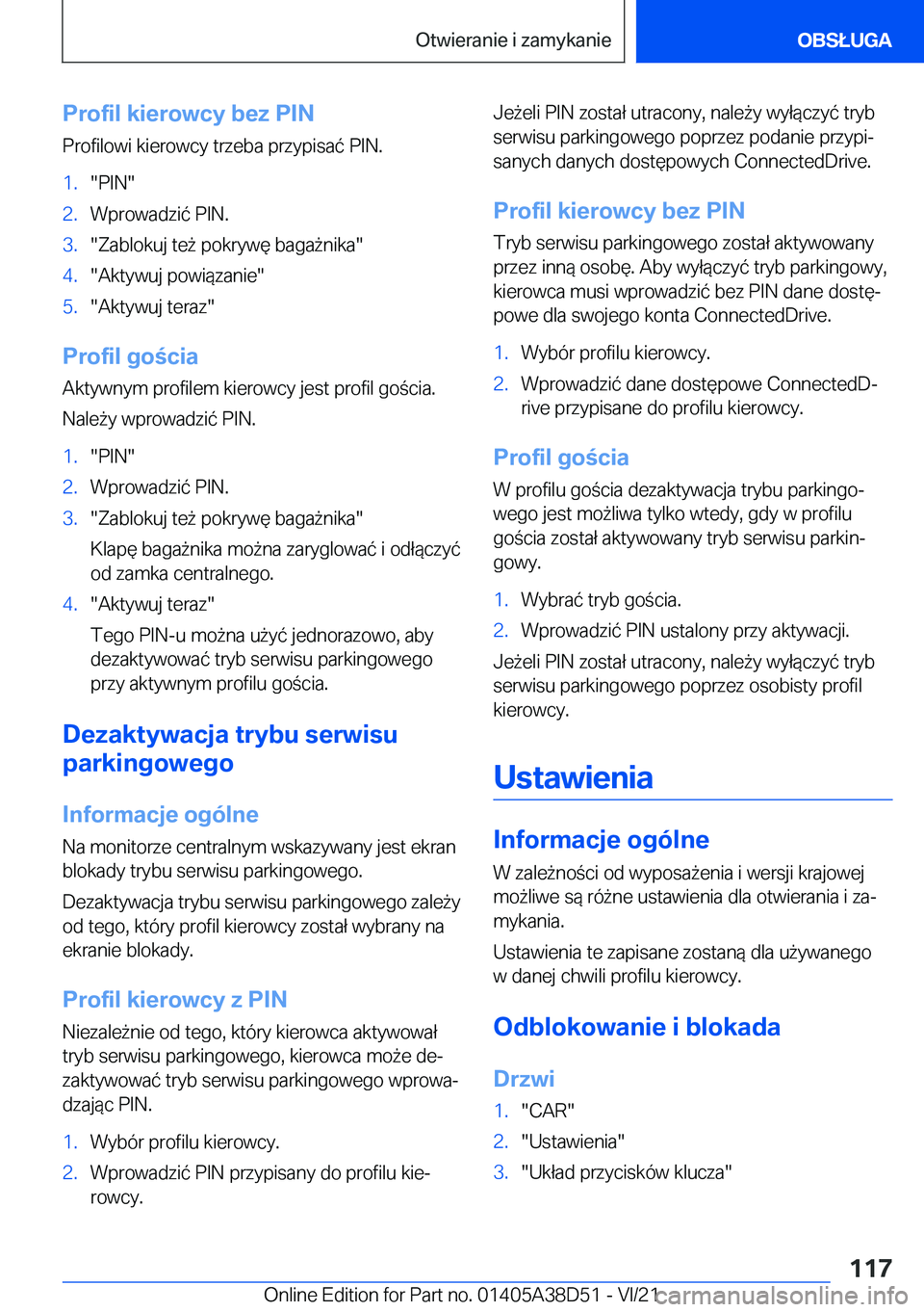 BMW 8 SERIES 2022  Instrukcja obsługi (in Polish) �P�r�o�f�i�l��k�i�e�r�o�w�c�y��b�e�z��P�I�N�P�r�o�f�i�l�o�w�i��k�i�e�r�o�w�c�y��t�r�z�e�b�a��p�r�z�y�p�i�s�a�