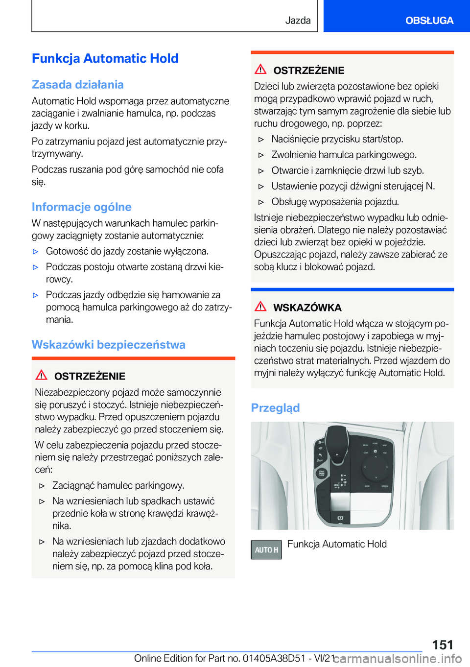 BMW 8 SERIES 2022  Instrukcja obsługi (in Polish) �F�u�n�k�c�j�a��A�u�t�o�m�a�t�i�c��H�o�l�d�Z�a�s�a�d�a��d�z�i�a�ł�a�n�i�a
�A�u�t�o�m�a�t�i�c��H�o�l�d��w�s�p�o�m�a�g�a��p�r�z�e�z��a�u�t�o�m�a�t�y�c�z�n�e
�z�a�c�i�