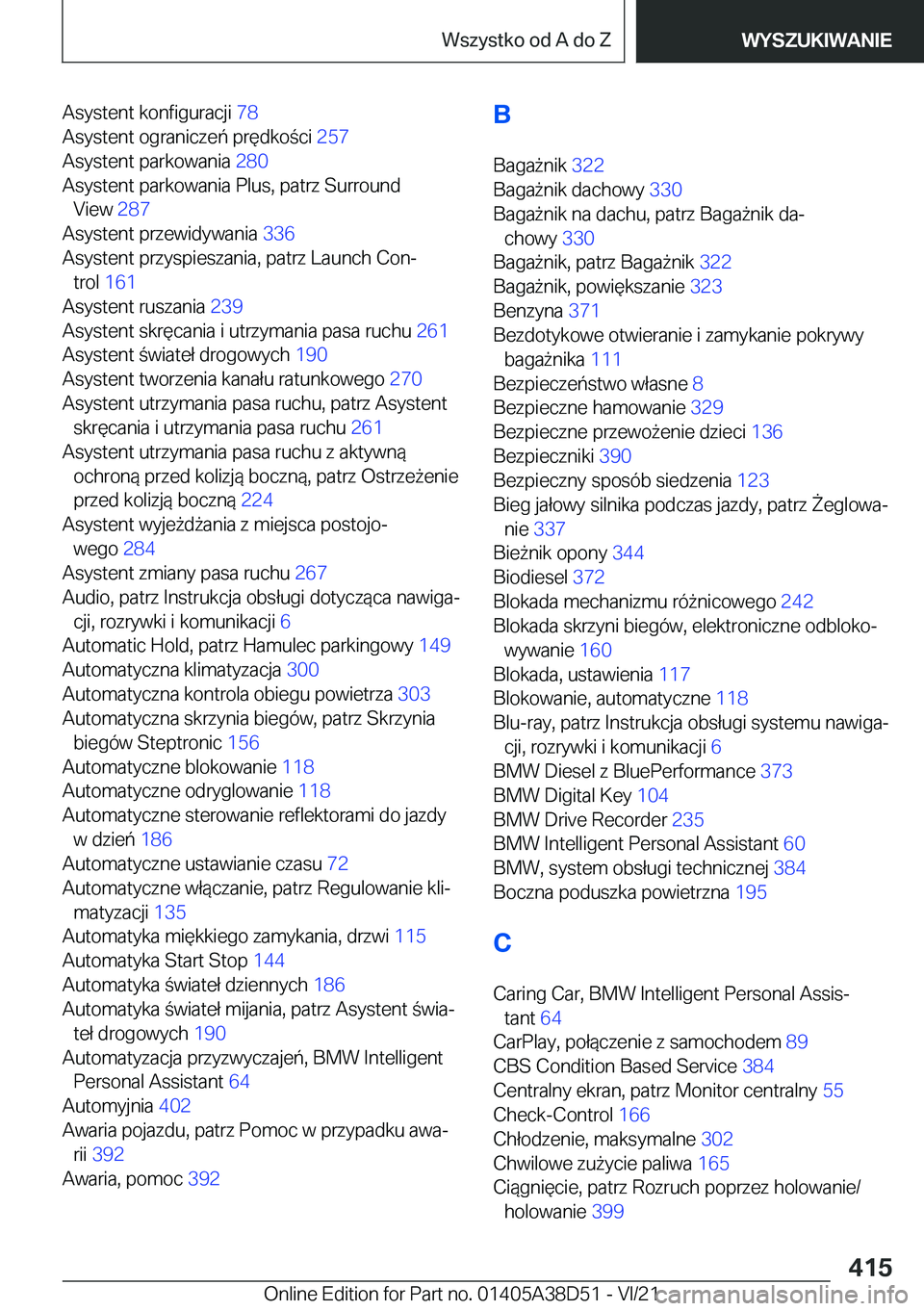 BMW 8 SERIES 2022  Instrukcja obsługi (in Polish) �A�s�y�s�t�e�n�t��k�o�n�f�i�g�u�r�a�c�j�i��7�8�
�A�s�y�s�t�e�n�t��o�g�r�a�n�i�c�z�e�