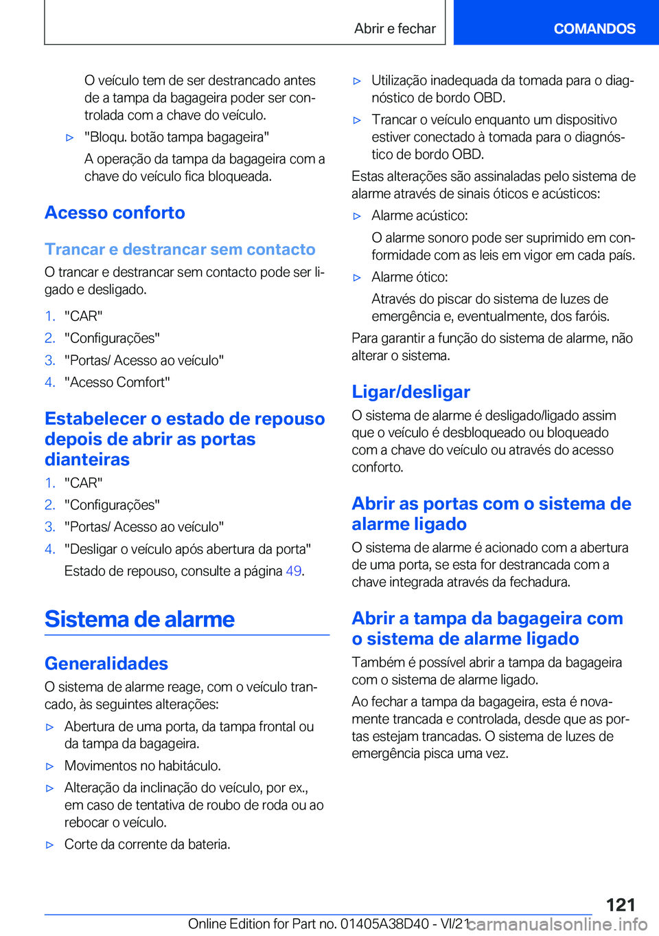 BMW 8 SERIES 2022  Manual do condutor (in Portuguese) �O��v�e�