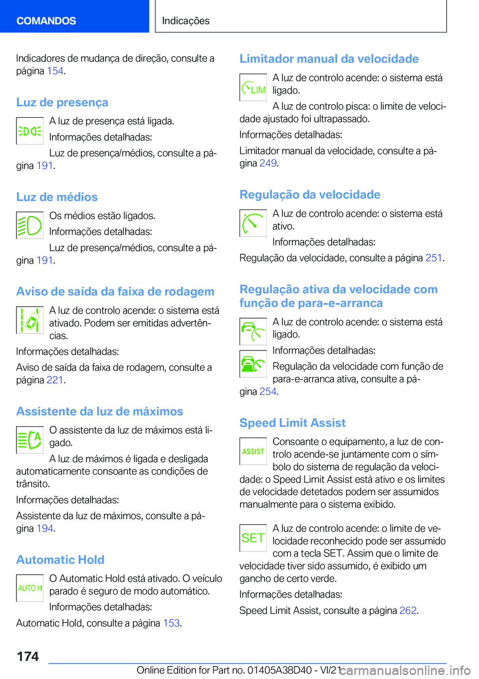 BMW 8 SERIES 2022  Manual do condutor (in Portuguese) �I�n�d�i�c�a�d�o�r�e�s��d�e��m�u�d�a�n�