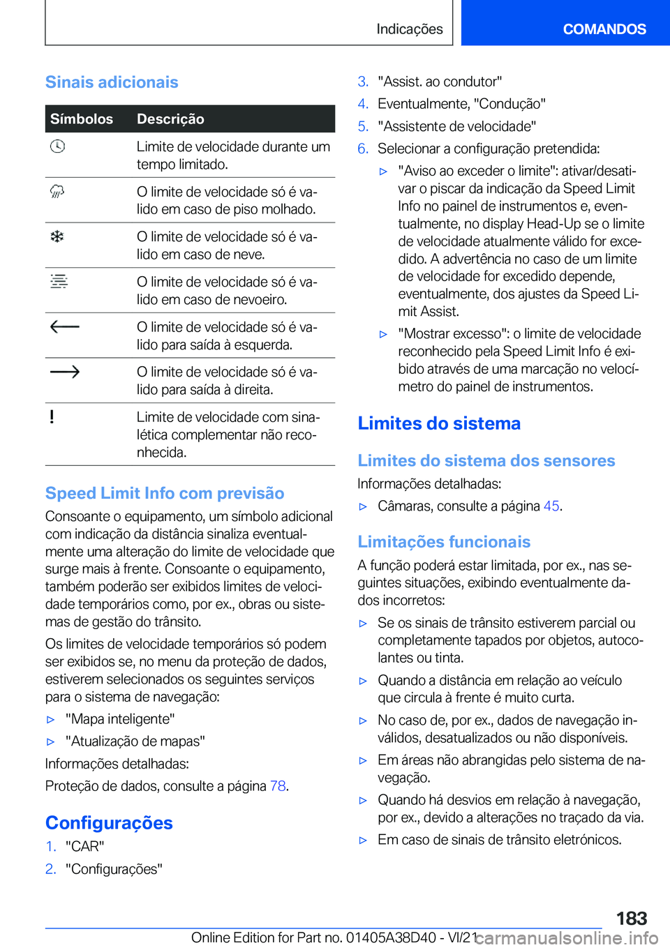 BMW 8 SERIES 2022  Manual do condutor (in Portuguese) �S�i�n�a�i�s��a�d�i�c�i�o�n�a�i�s�S�