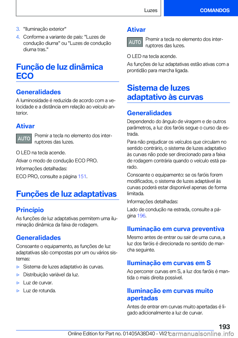 BMW 8 SERIES 2022  Manual do condutor (in Portuguese) �3�.��I�l�u�m�i�n�a�