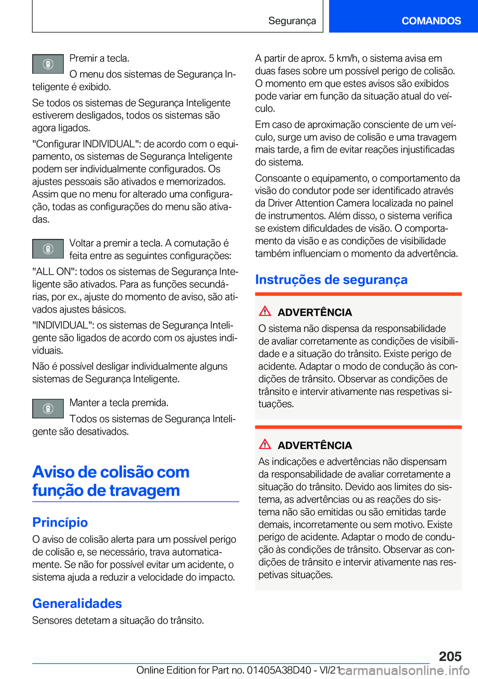 BMW 8 SERIES 2022  Manual do condutor (in Portuguese) �P�r�e�m�i�r��a��t�e�c�l�a�.
�O��m�e�n�u��d�o�s��s�i�s�t�e�m�a�s��d�e��S�e�g�u�r�a�n�