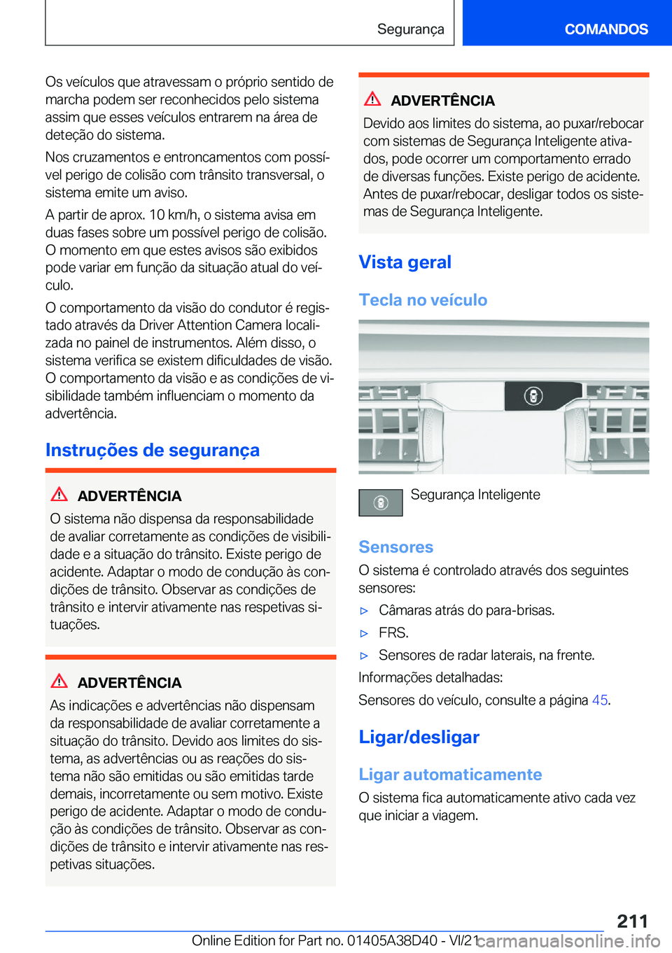 BMW 8 SERIES 2022  Manual do condutor (in Portuguese) �O�s��v�e�