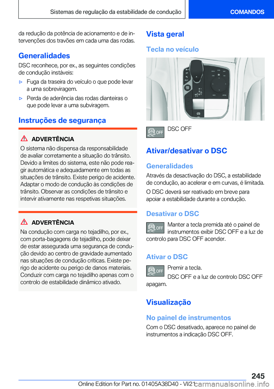 BMW 8 SERIES 2022  Manual do condutor (in Portuguese) �d�a��r�e�d�u�