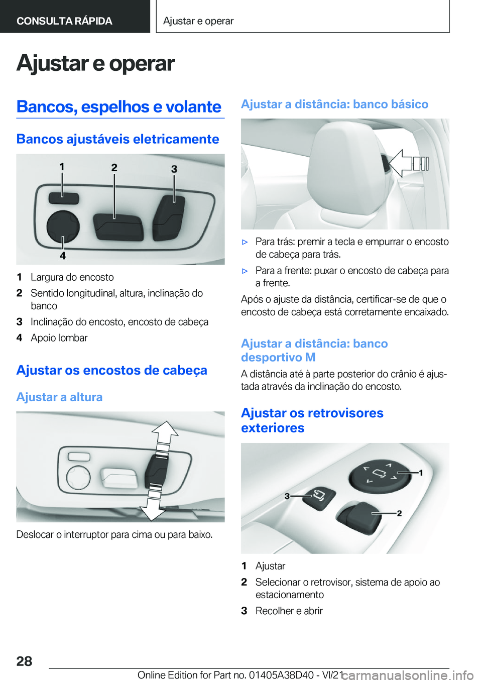 BMW 8 SERIES 2022  Manual do condutor (in Portuguese) �A�j�u�s�t�a�r��e��o�p�e�r�a�r�B�a�n�c�o�s�,��e�s�p�e�l�h�o�s��e��v�o�l�a�n�t�e
�B�a�n�c�o�s��a�j�u�s�t�á�v�e�i�s��e�l�e�t�r�i�c�a�m�e�n�t�e
�1�L�a�r�g�u�r�a��d�o��e�n�c�o�s�t�o�2�S�e�n�t�i�