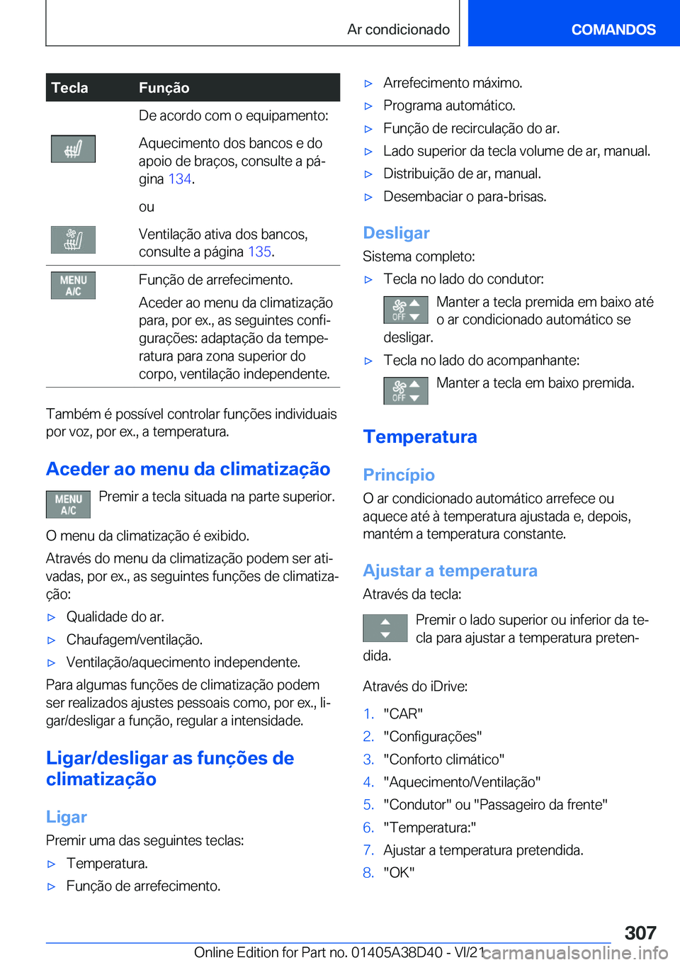 BMW 8 SERIES 2022  Manual do condutor (in Portuguese) �T�e�c�l�a�F�u�n�