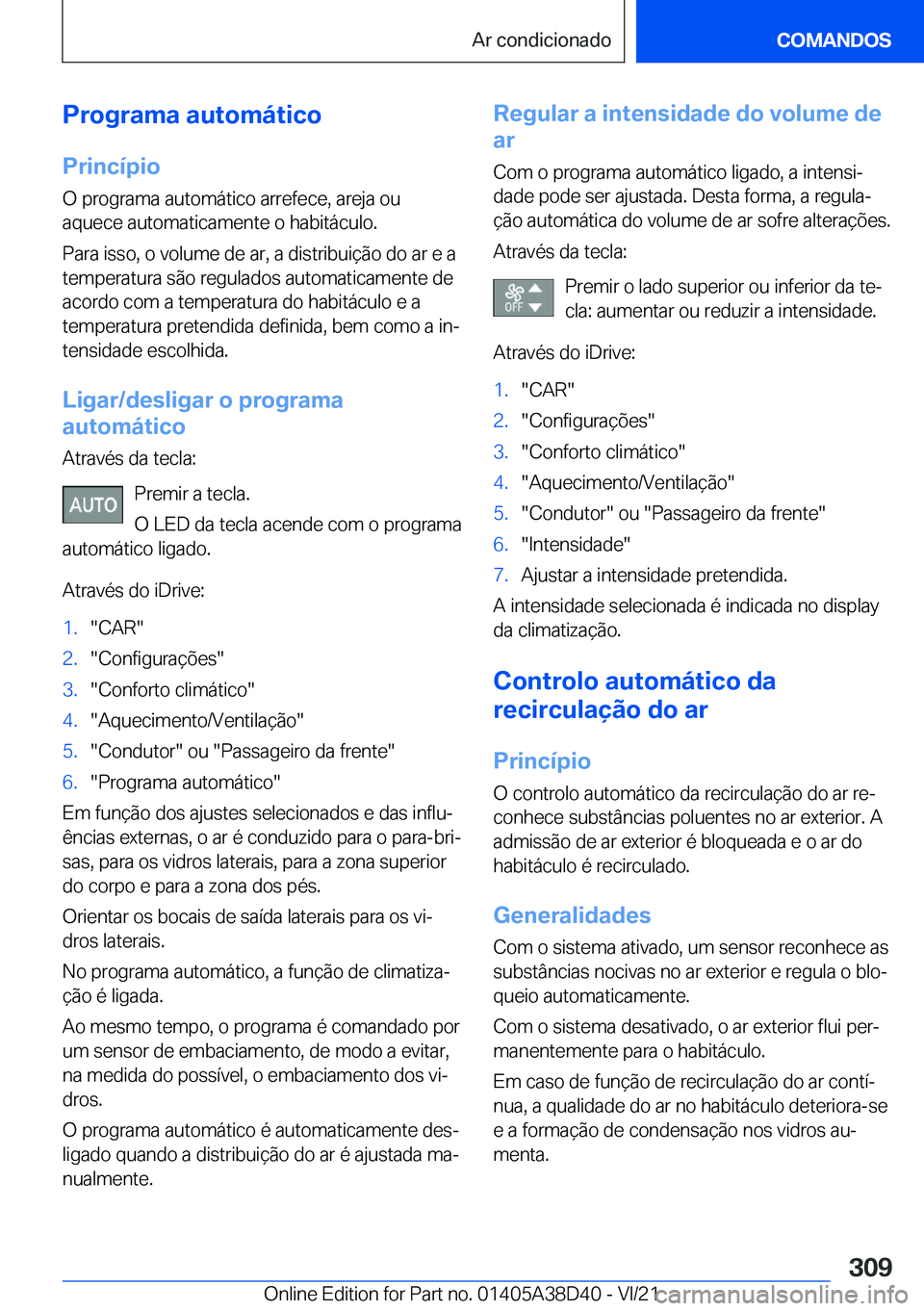BMW 8 SERIES 2022  Manual do condutor (in Portuguese) �P�r�o�g�r�a�m�a��a�u�t�o�m�á�t�i�c�o�P�r�i�n�c�