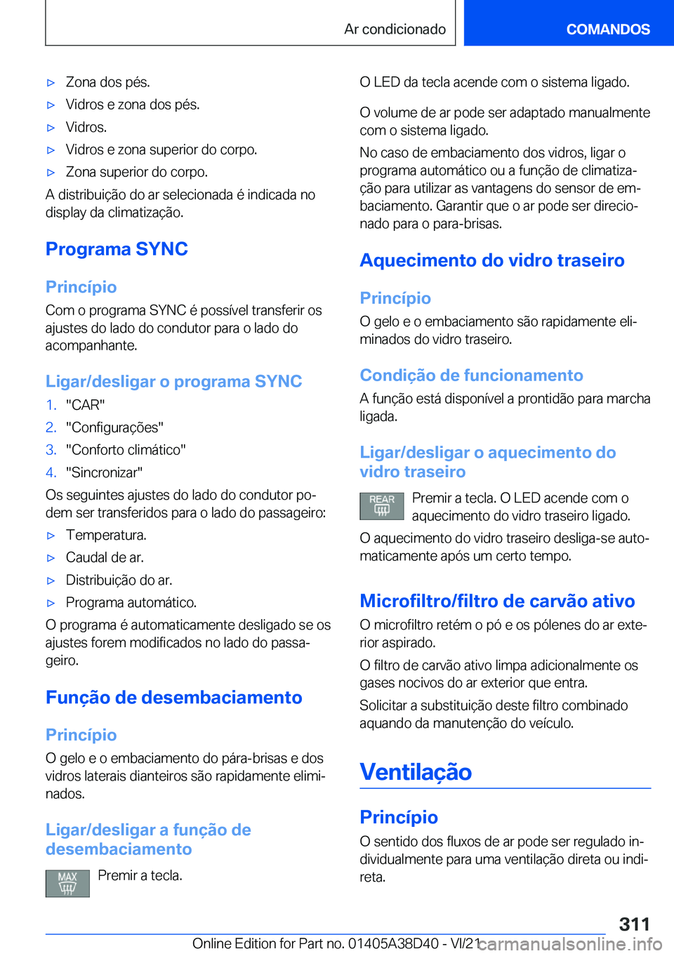 BMW 8 SERIES 2022  Manual do condutor (in Portuguese) x�Z�o�n�a��d�o�s��p�é�s�.x�V�i�d�r�o�s��e��z�o�n�a��d�o�s��p�é�s�.x�V�i�d�r�o�s�.x�V�i�d�r�o�s��e��z�o�n�a��s�u�p�e�r�i�o�r��d�o��c�o�r�p�o�.x�Z�o�n�a��s�u�p�e�r�i�o�r��d�o��c�o�r