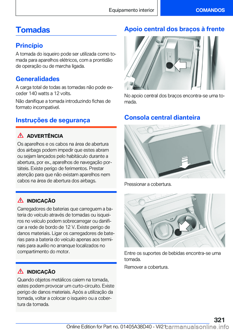BMW 8 SERIES 2022  Manual do condutor (in Portuguese) �T�o�m�a�d�a�s
�P�r�i�n�c�