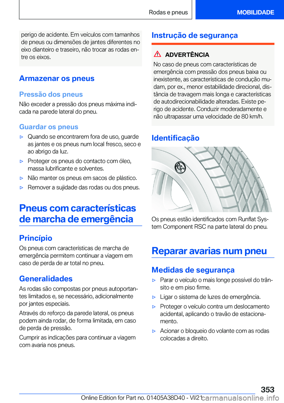 BMW 8 SERIES 2022  Manual do condutor (in Portuguese) �p�e�r�i�g�o��d�e��a�c�i�d�e�n�t�e�.��E�m��v�e�