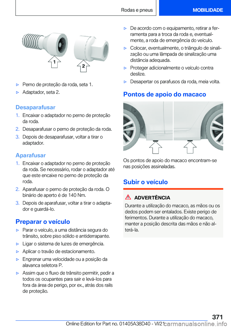 BMW 8 SERIES 2022  Manual do condutor (in Portuguese) x�P�e�r�n�o��d�e��p�r�o�t�e�