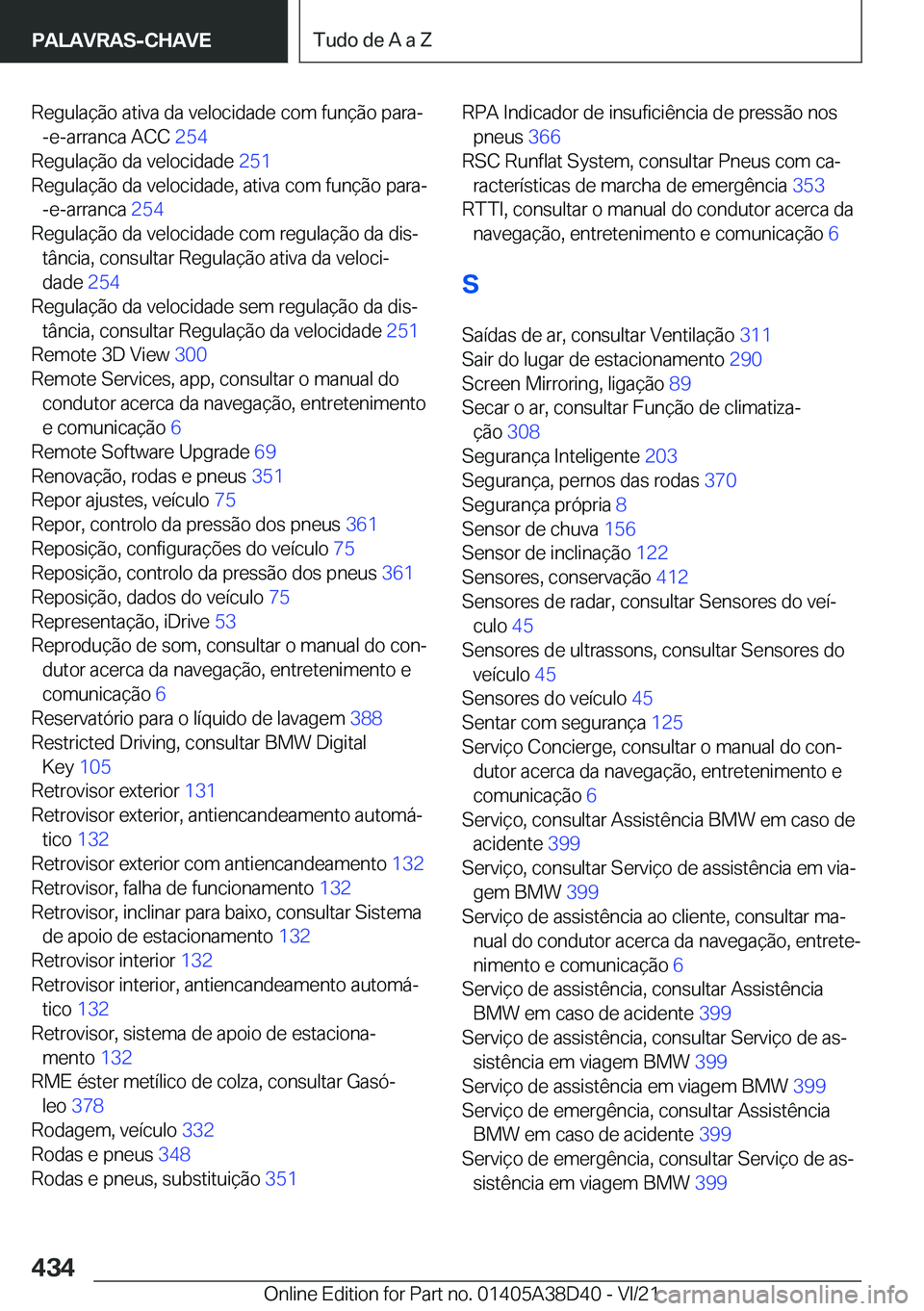 BMW 8 SERIES 2022  Manual do condutor (in Portuguese) �R�e�g�u�l�a�