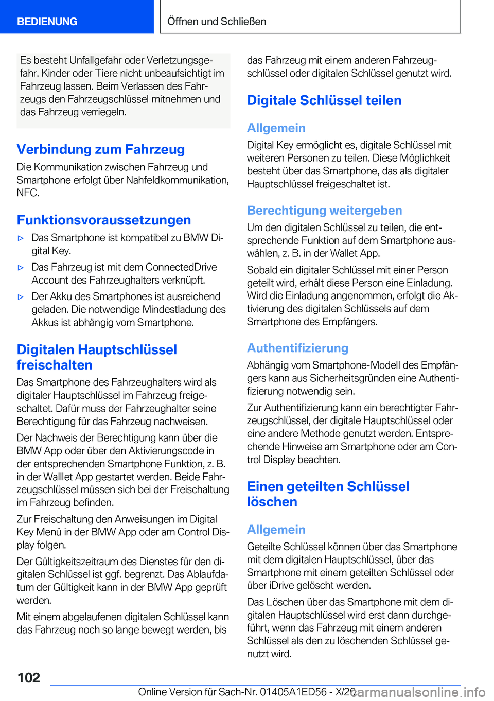 BMW 8 SERIES CONVERTIBLE 2021  Betriebsanleitungen (in German) �E�s��b�e�s�t�e�h�t��U�n�f�a�l�l�g�e�f�a�h�r��o�d�e�r��V�e�r�l�e�t�z�u�n�g�s�g�ej
�f�a�h�r�.��K�i�n�d�e�r��o�d�e�r��T�i�e�r�e��n�i�c�h�t��u�n�b�e�a�u�f�s�i�c�h�t�i�g�t��i�m �F�a�h�r�z�e�u�g