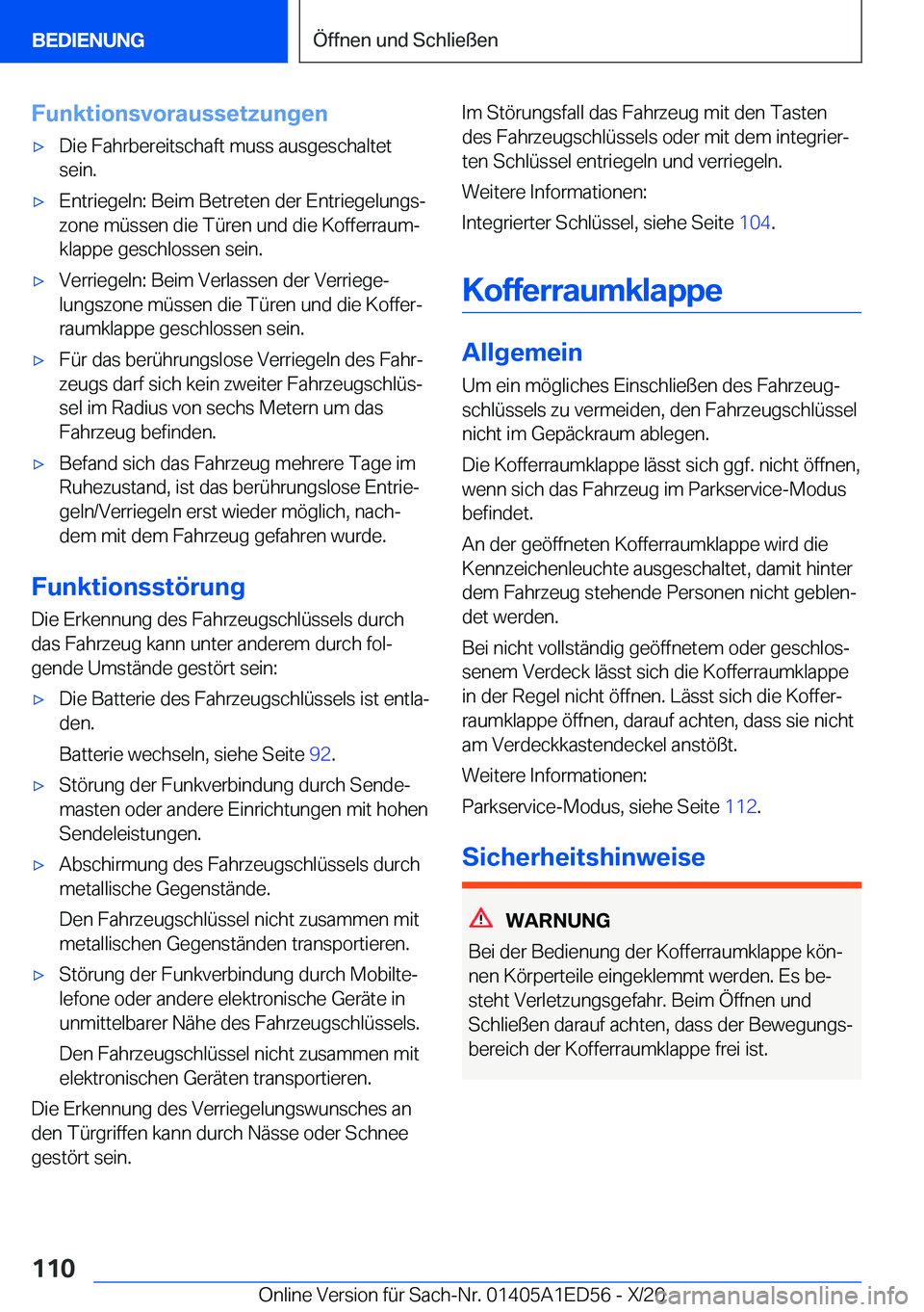 BMW 8 SERIES CONVERTIBLE 2021  Betriebsanleitungen (in German) �F�u�n�k�t�i�o�n�s�v�o�r�a�u�s�s�e�t�z�u�n�g�e�nx�D�i�e��F�a�h�r�b�e�r�e�i�t�s�c�h�a�f�t��m�u�s�s��a�u�s�g�e�s�c�h�a�l�t�e�t
�s�e�i�n�.x�E�n�t�r�i�e�g�e�l�n�:��B�e�i�m��B�e�t�r�e�t�e�n��d�e�r�