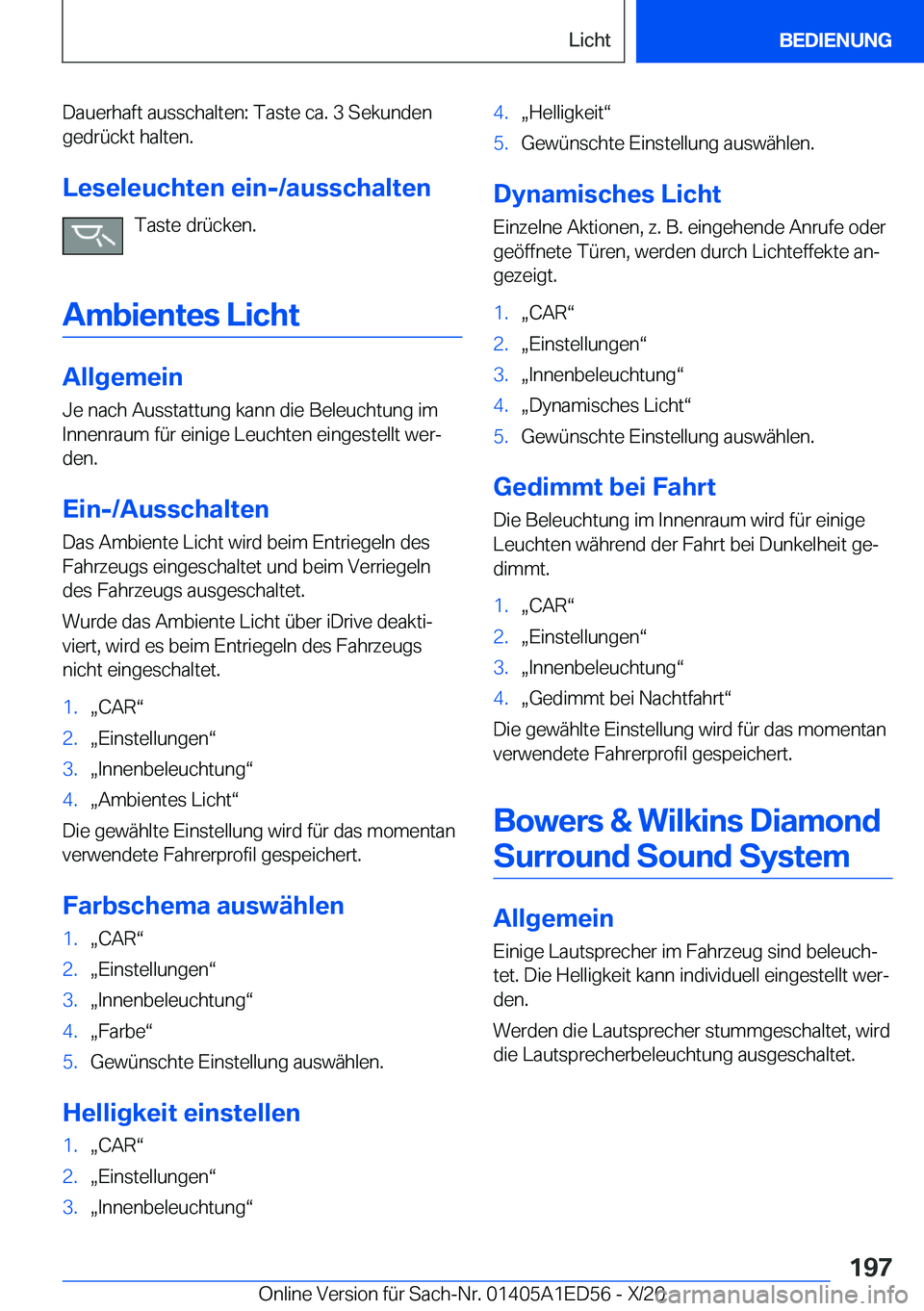 BMW 8 SERIES CONVERTIBLE 2021  Betriebsanleitungen (in German) �D�a�u�e�r�h�a�f�t��a�u�s�s�c�h�a�l�t�e�n�:��T�a�s�t�e��c�a�.��3��S�e�k�u�n�d�e�n
�g�e�d�r�