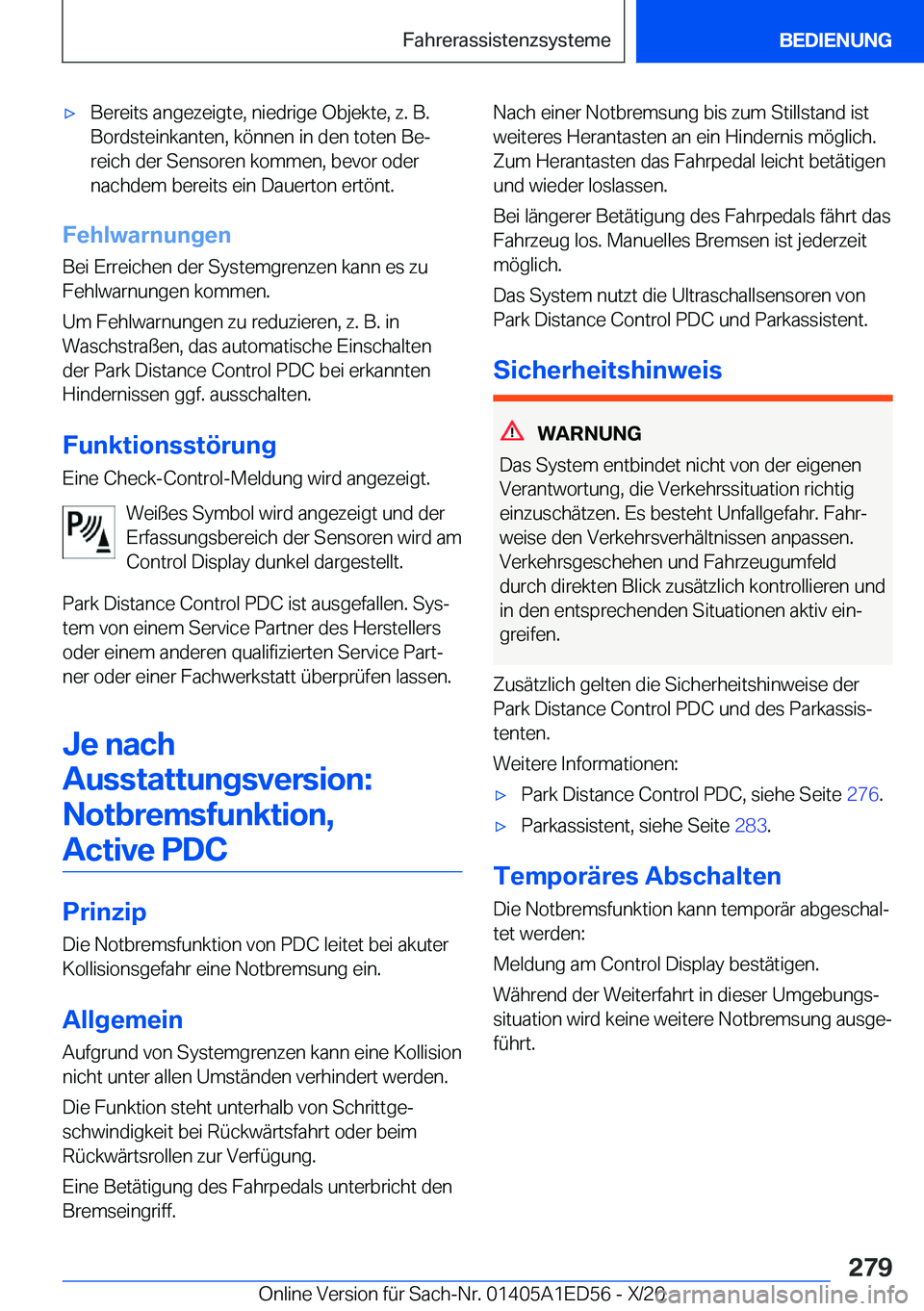 BMW 8 SERIES CONVERTIBLE 2021  Betriebsanleitungen (in German) x�B�e�r�e�i�t�s��a�n�g�e�z�e�i�g�t�e�,��n�i�e�d�r�i�g�e��O�b�j�e�k�t�e�,��z�.��B�.�B�o�r�d�s�t�e�i�n�k�a�n�t�e�n�,��k�