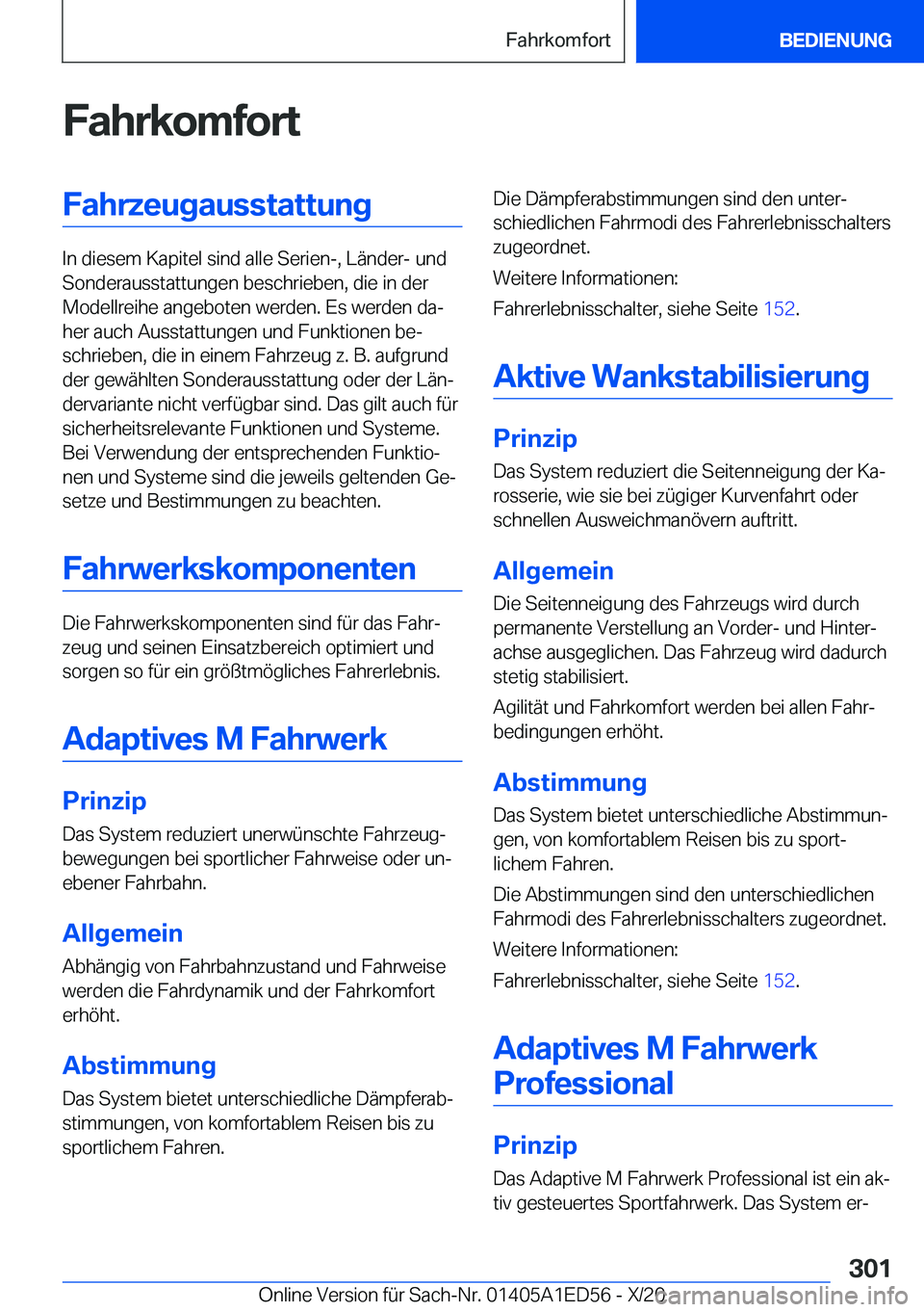 BMW 8 SERIES CONVERTIBLE 2021  Betriebsanleitungen (in German) �F�a�h�r�k�o�m�f�o�r�t�F�a�h�r�z�e�u�g�a�u�s�s�t�a�t�t�u�n�g
�I�n��d�i�e�s�e�m��K�a�p�i�t�e�l��s�i�n�d��a�l�l�e��S�e�r�i�e�n�-�,��L�