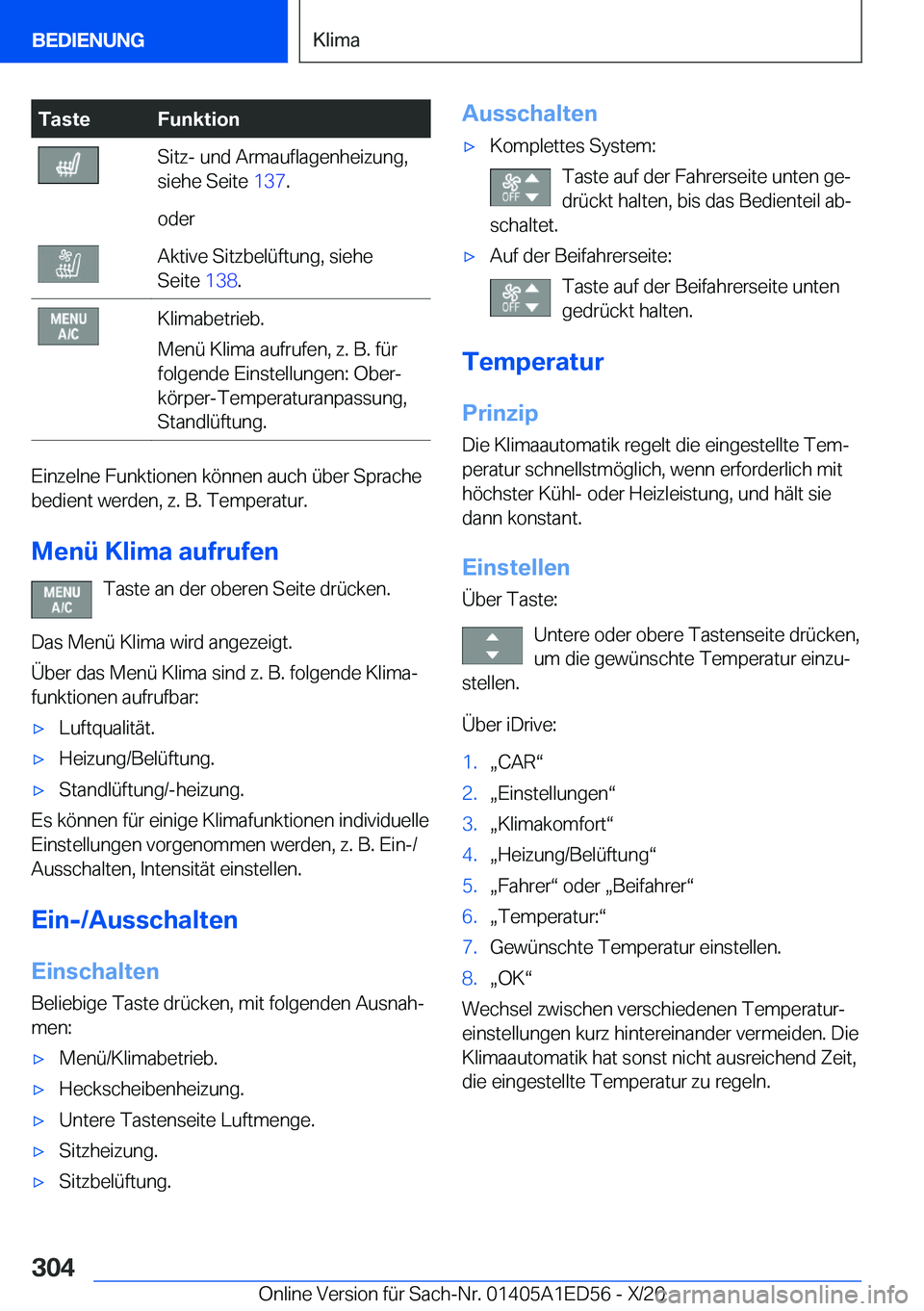 BMW 8 SERIES CONVERTIBLE 2021  Betriebsanleitungen (in German) �T�a�s�t�e�F�u�n�k�t�i�o�n�S�i�t�z�-��u�n�d��A�r�m�a�u�f�l�a�g�e�n�h�e�i�z�u�n�g�,
�s�i�e�h�e��S�e�i�t�e� �1�3�7�.�o�d�e�r�A�k�t�i�v�e��S�i�t�z�b�e�l�