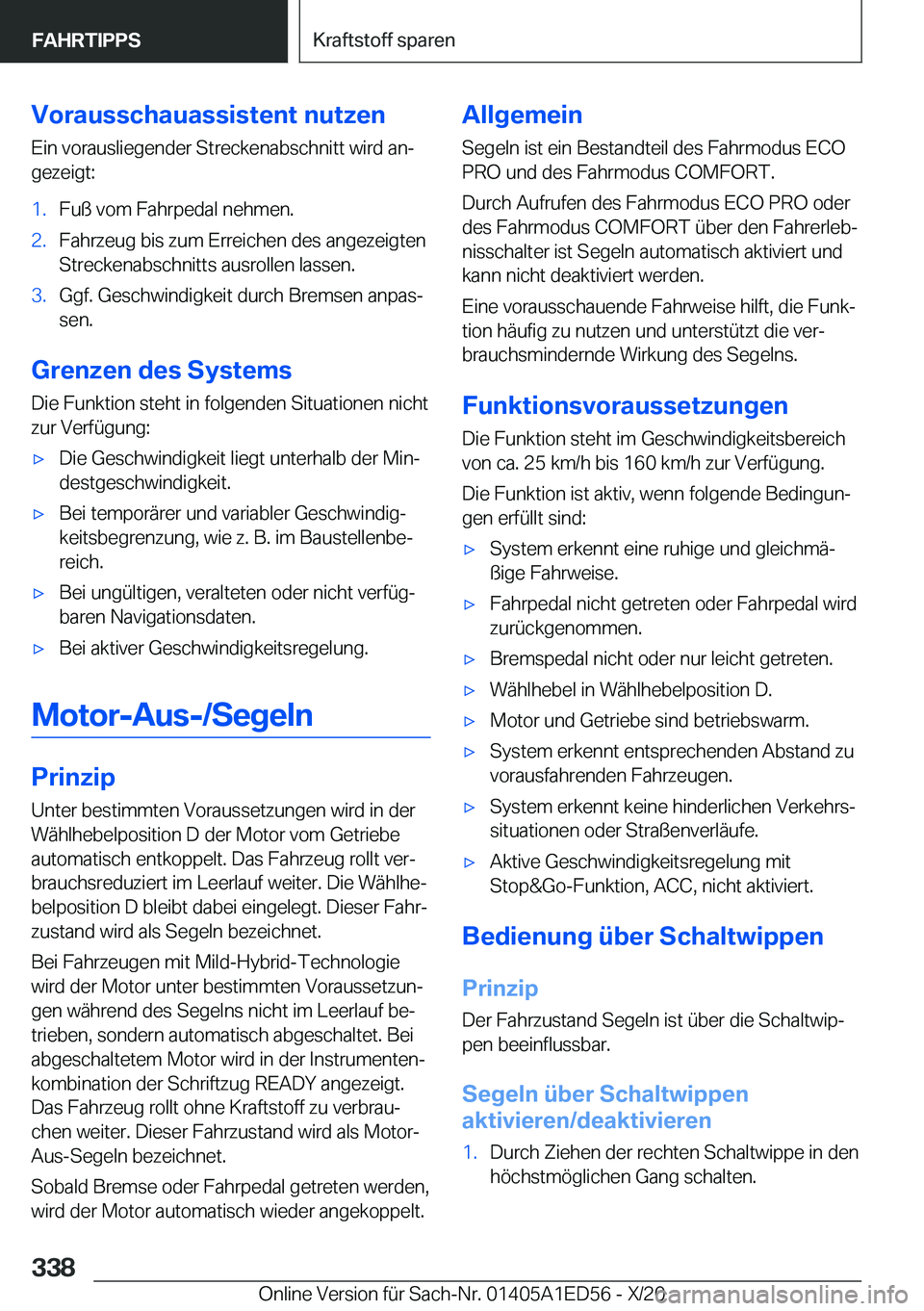 BMW 8 SERIES CONVERTIBLE 2021  Betriebsanleitungen (in German) �V�o�r�a�u�s�s�c�h�a�u�a�s�s�i�s�t�e�n�t��n�u�t�z�e�n�E�i�n��v�o�r�a�u�s�l�i�e�g�e�n�d�e�r��S�t�r�e�c�k�e�n�a�b�s�c�h�n�i�t�t��w�i�r�d��a�nj
�g�e�z�e�i�g�t�:�1�.�F�u�