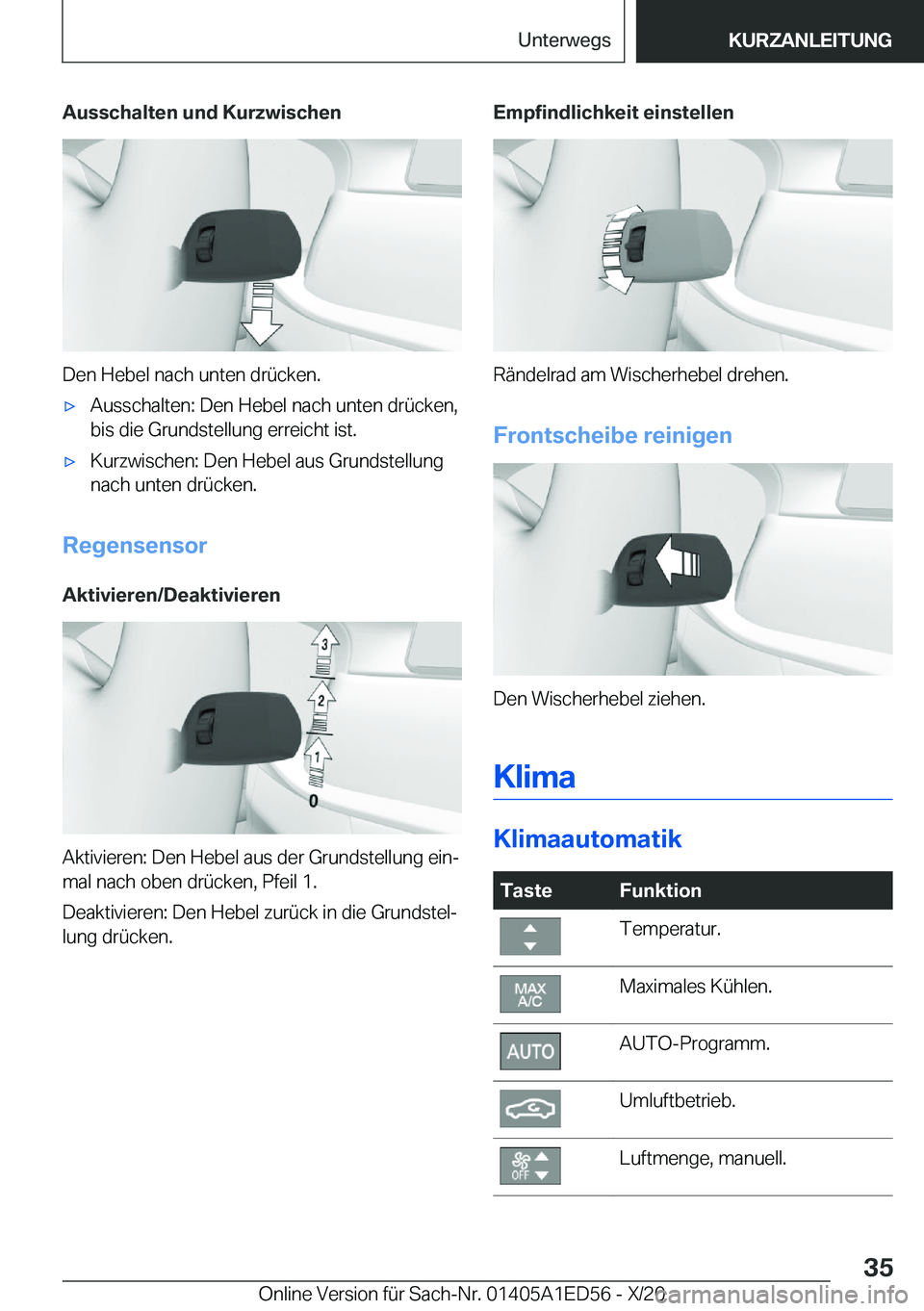 BMW 8 SERIES CONVERTIBLE 2021  Betriebsanleitungen (in German) �A�u�s�s�c�h�a�l�t�e�n��u�n�d��K�u�r�z�w�i�s�c�h�e�n
�D�e�n��H�e�b�e�l��n�a�c�h��u�n�t�e�n��d�r�