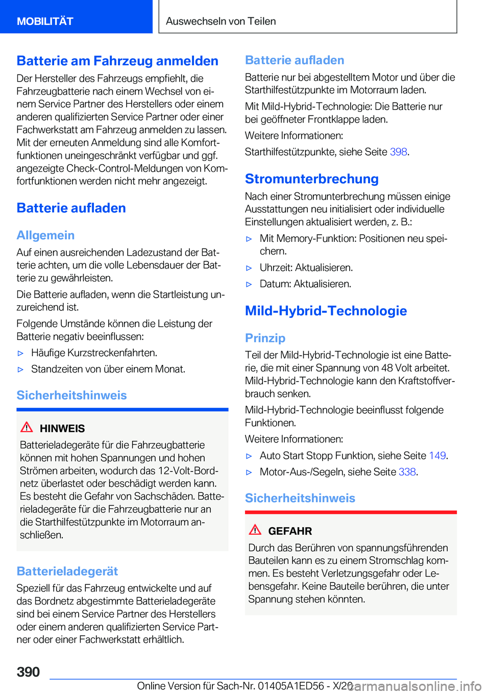 BMW 8 SERIES CONVERTIBLE 2021  Betriebsanleitungen (in German) �B�a�t�t�e�r�i�e��a�m��F�a�h�r�z�e�u�g��a�n�m�e�l�d�e�n�D�e�r��H�e�r�s�t�e�l�l�e�r��d�e�s��F�a�h�r�z�e�u�g�s��e�m�p�f�i�e�h�l�t�,��d�i�e�F�a�h�r�z�e�u�g�b�a�t�t�e�r�i�e��n�a�c�h��e�i�n�e�m�