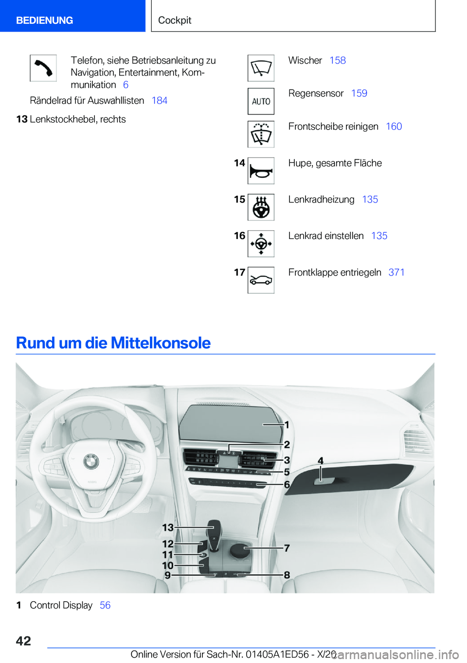 BMW 8 SERIES CONVERTIBLE 2021  Betriebsanleitungen (in German) �T�e�l�e�f�o�n�,��s�i�e�h�e��B�e�t�r�i�e�b�s�a�n�l�e�i�t�u�n�g��z�u
�N�a�v�i�g�a�t�i�o�n�,��E�n�t�e�r�t�a�i�n�m�e�n�t�,��K�o�mj
�m�u�n�i�k�a�t�i�o�n\_ �6�R�